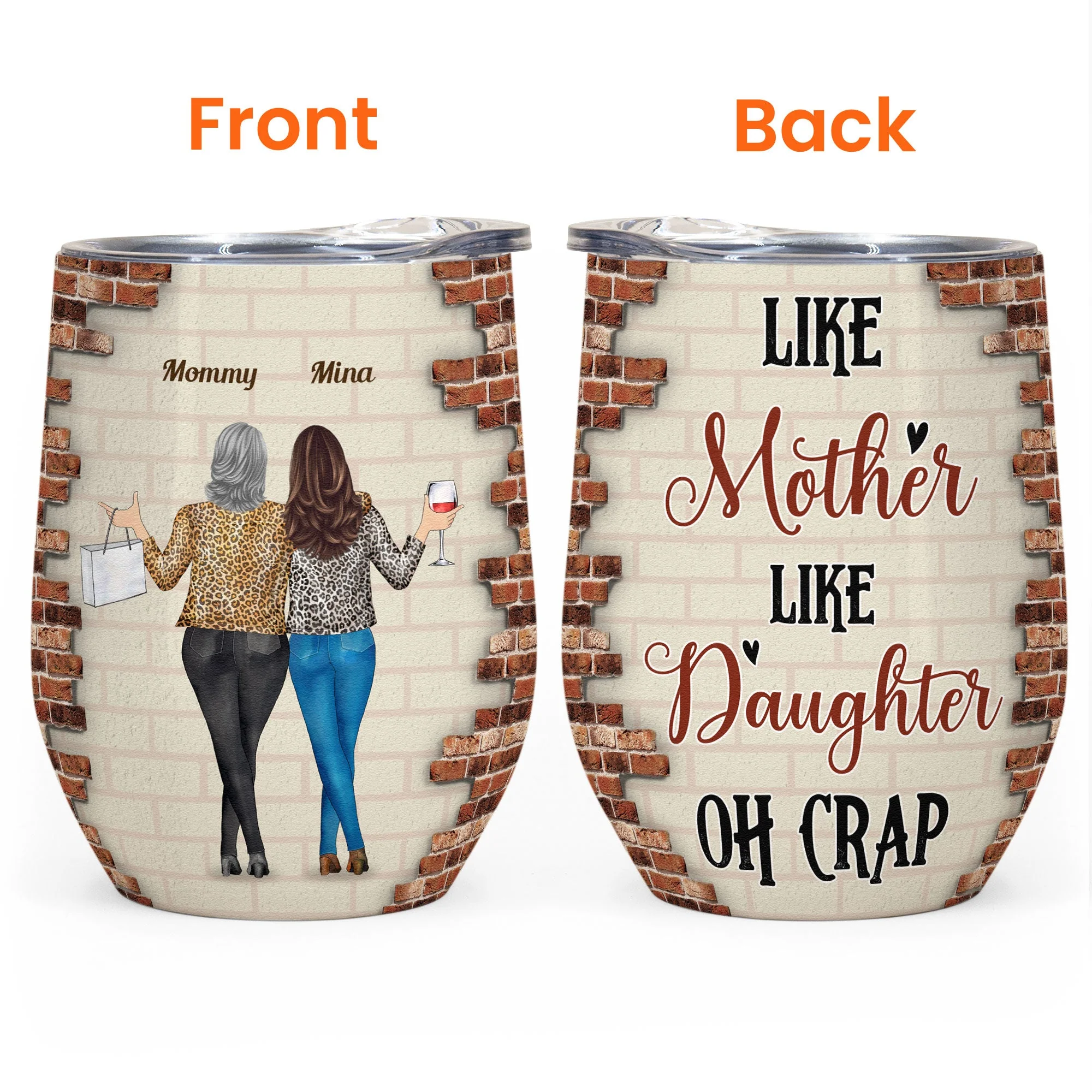 Like Mother Like Daughter - Personalized Wine Tumbler - Funny Birthday Gift For Mom, Daughters, Sisters - Image 3