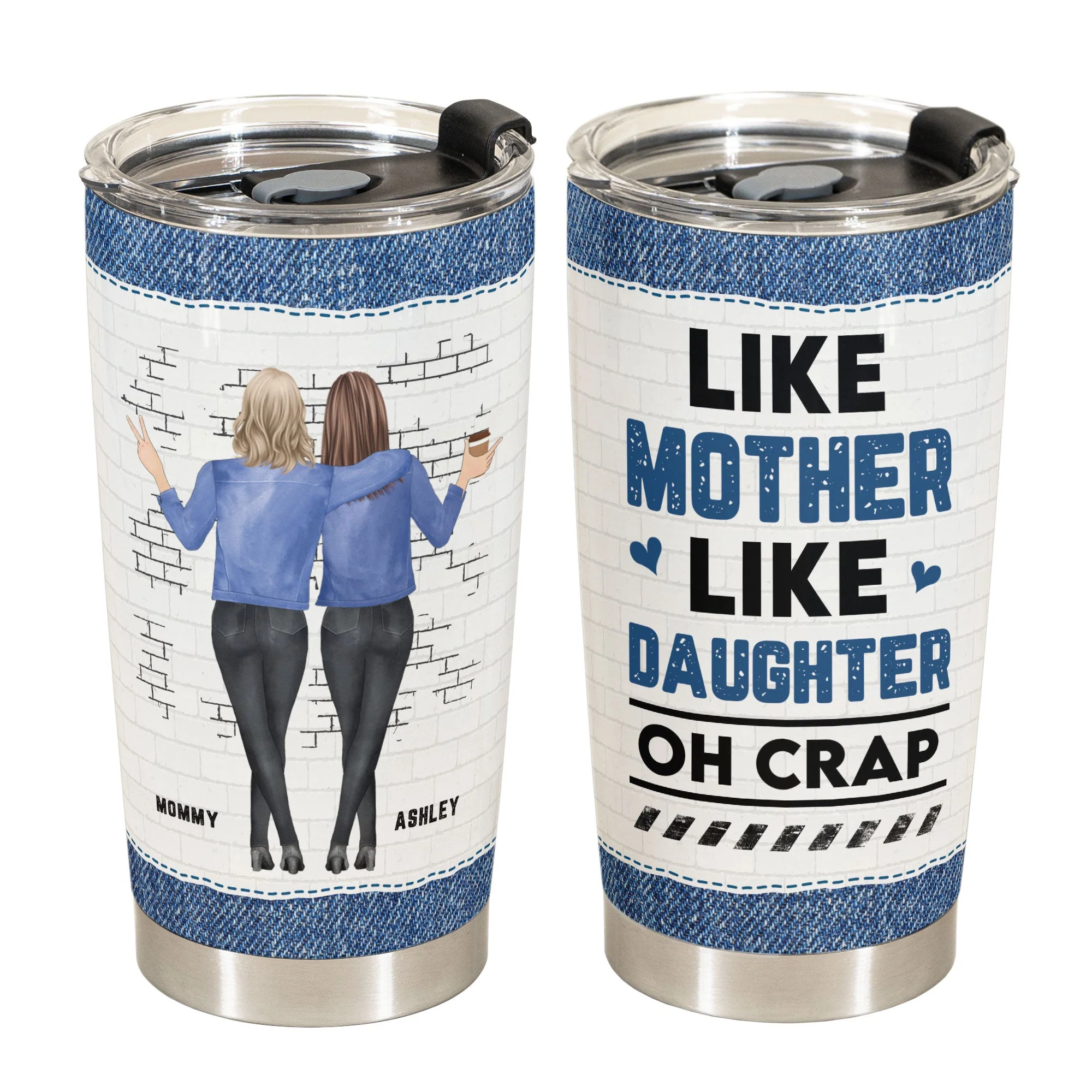 Like Mother Like Daughters Oh Crap 2 - Personalized Tumbler Cup - Image 2
