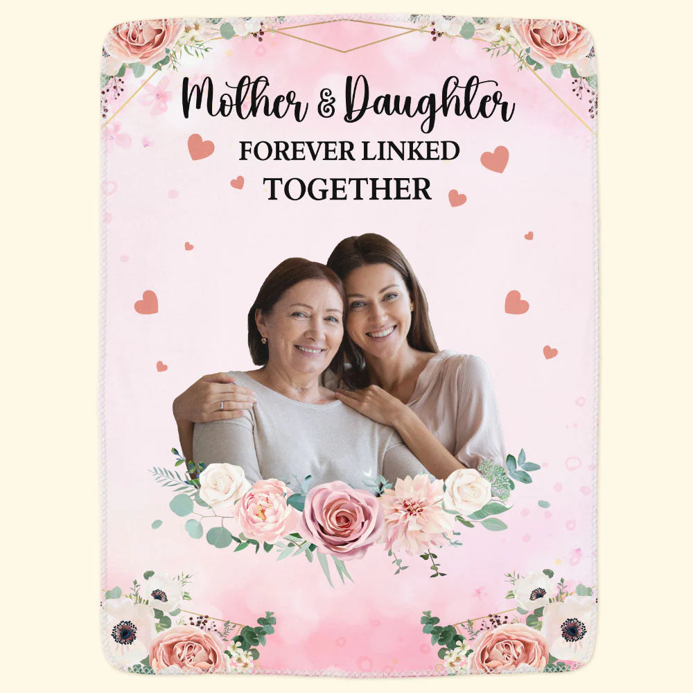 Love Between Mother And Daughter Is Forever - Personalized Photo Blanket - Image 3