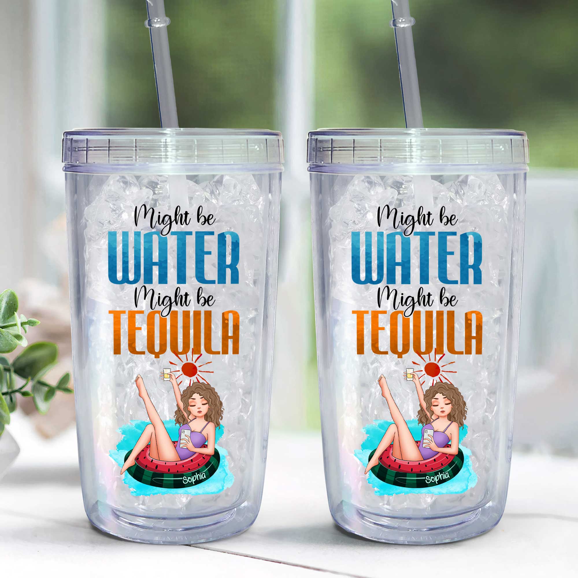 Might Be Water Might Be Tequila - Personalzed Acrylic Tumbler With Straw - Image 3