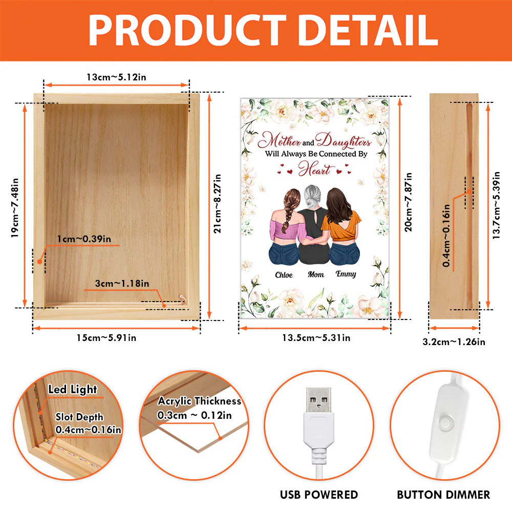 Mother & Daughters Are Connected By Heart - Personalized Frame Light Box - Image 6