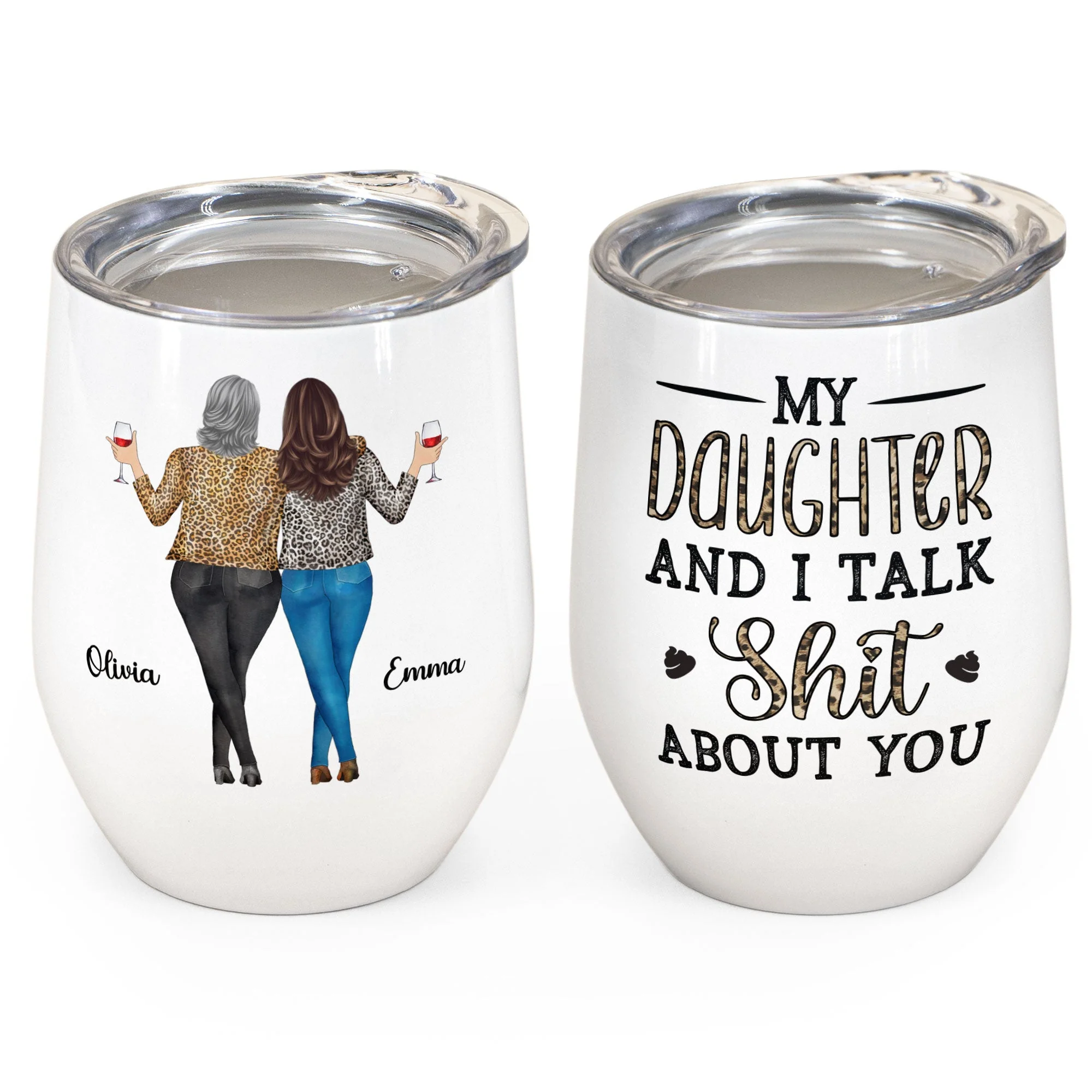 My Daughter & I Talk About You - Personalized Wine Tumbler - Gift For Mother, Daughter - Image 2