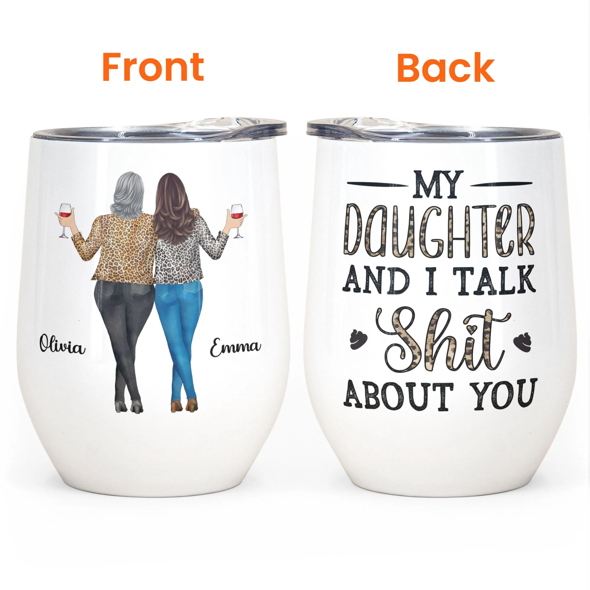 My Daughter & I Talk About You - Personalized Wine Tumbler - Gift For Mother, Daughter - Image 7