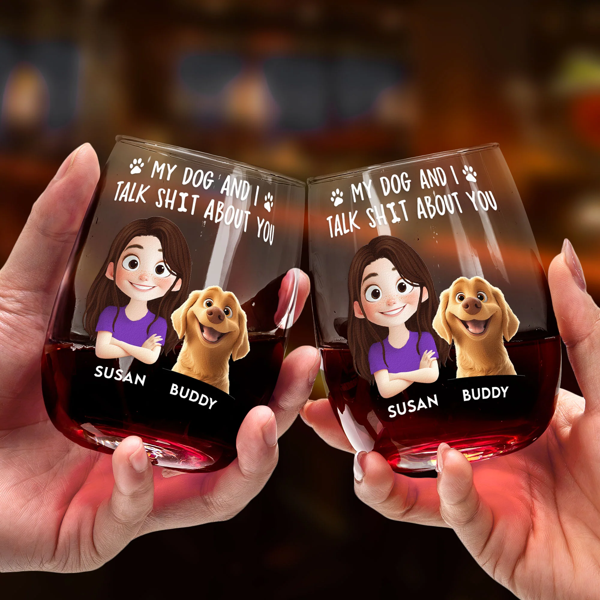 My Dog And I Talk Shit About You - Personalized Stemless Wine Glass - Image 3