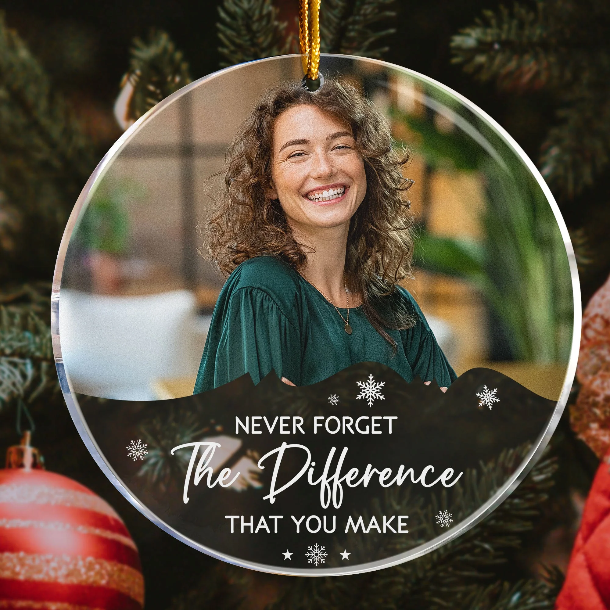 Never Forget The Difference That You Make - Personalized Acrylic Photo Ornament - Image 4