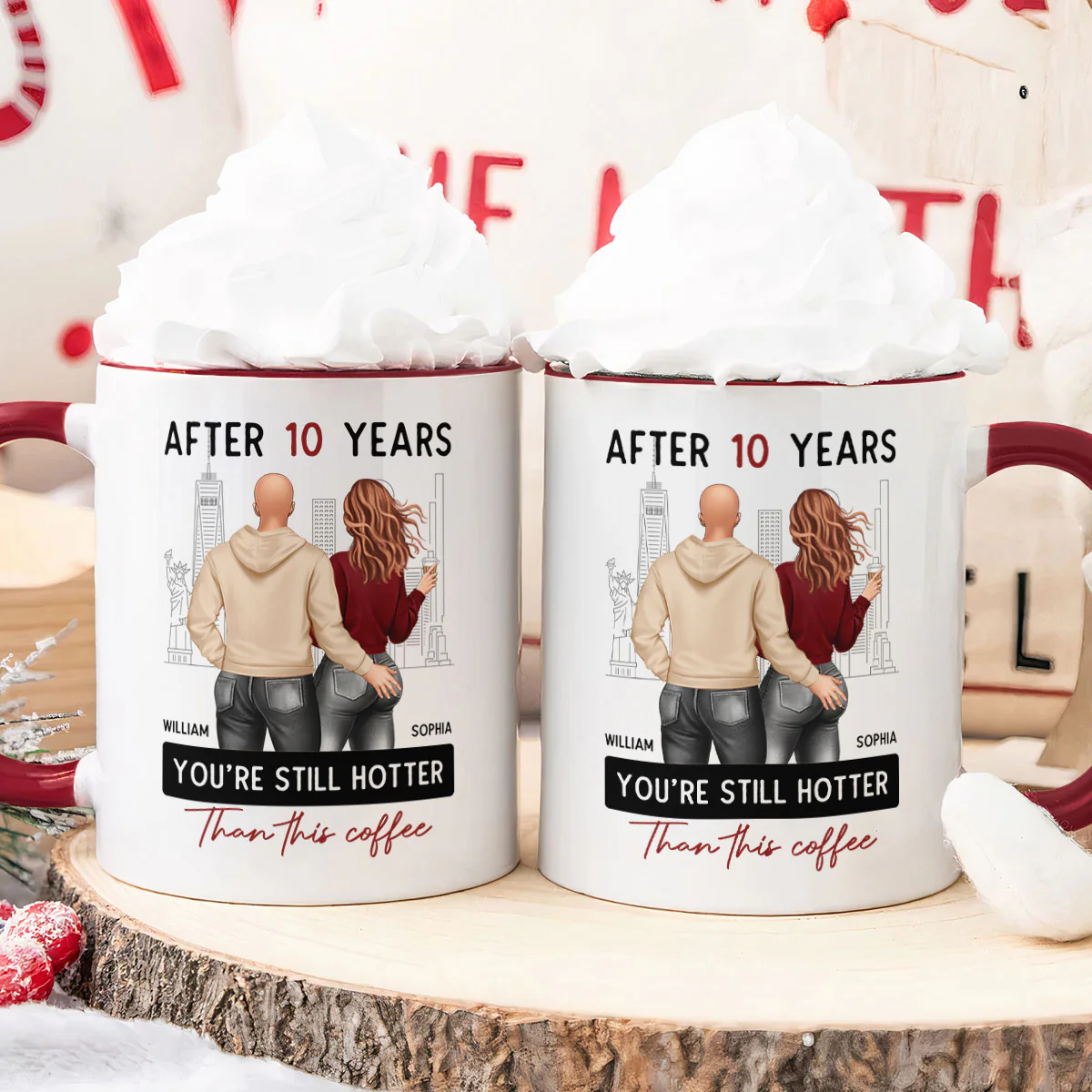 New Version After Years You're Still Hotter Than This Coffee - Personalized Accent Mug - Image 4