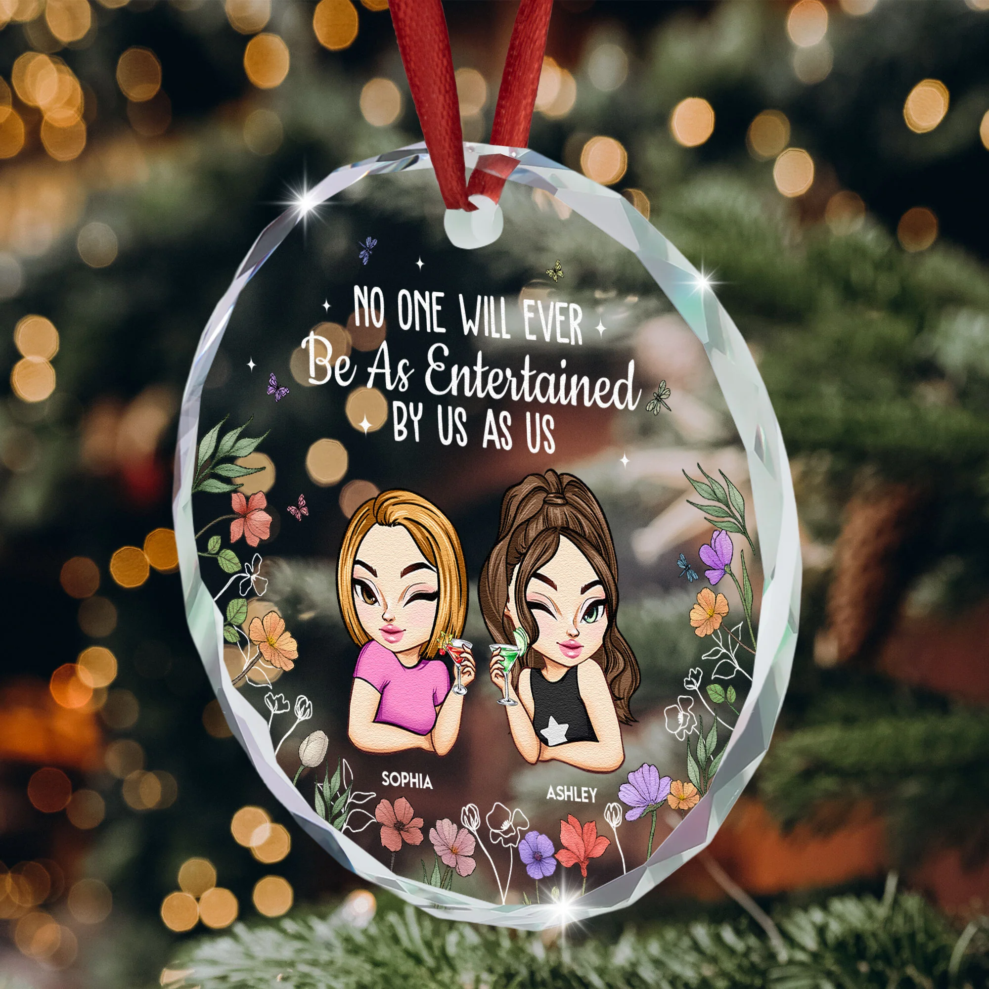 No One Will Ever Be As Entertained By Us - Personalized Glass Ornament - Image 2