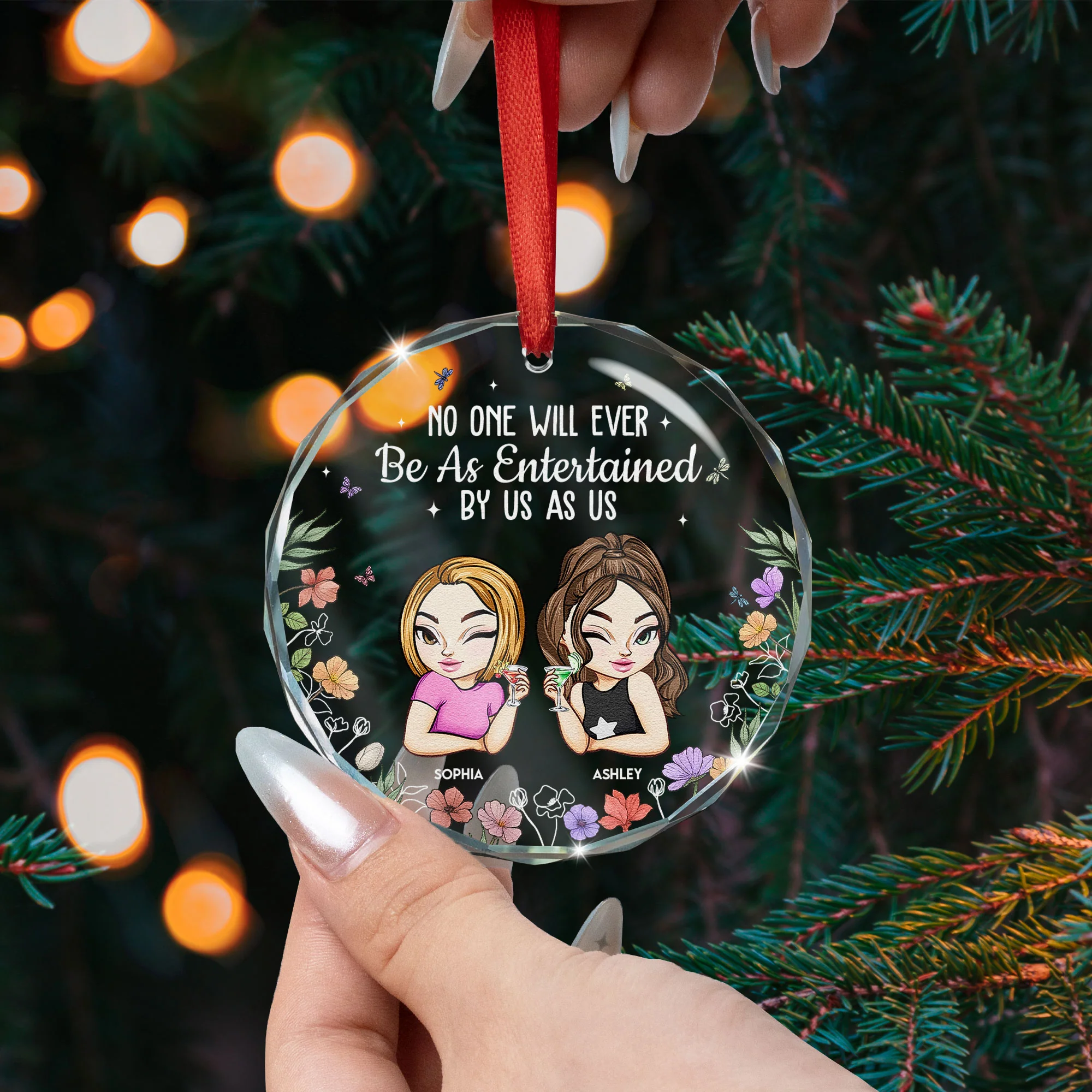 No One Will Ever Be As Entertained By Us - Personalized Glass Ornament - Image 3