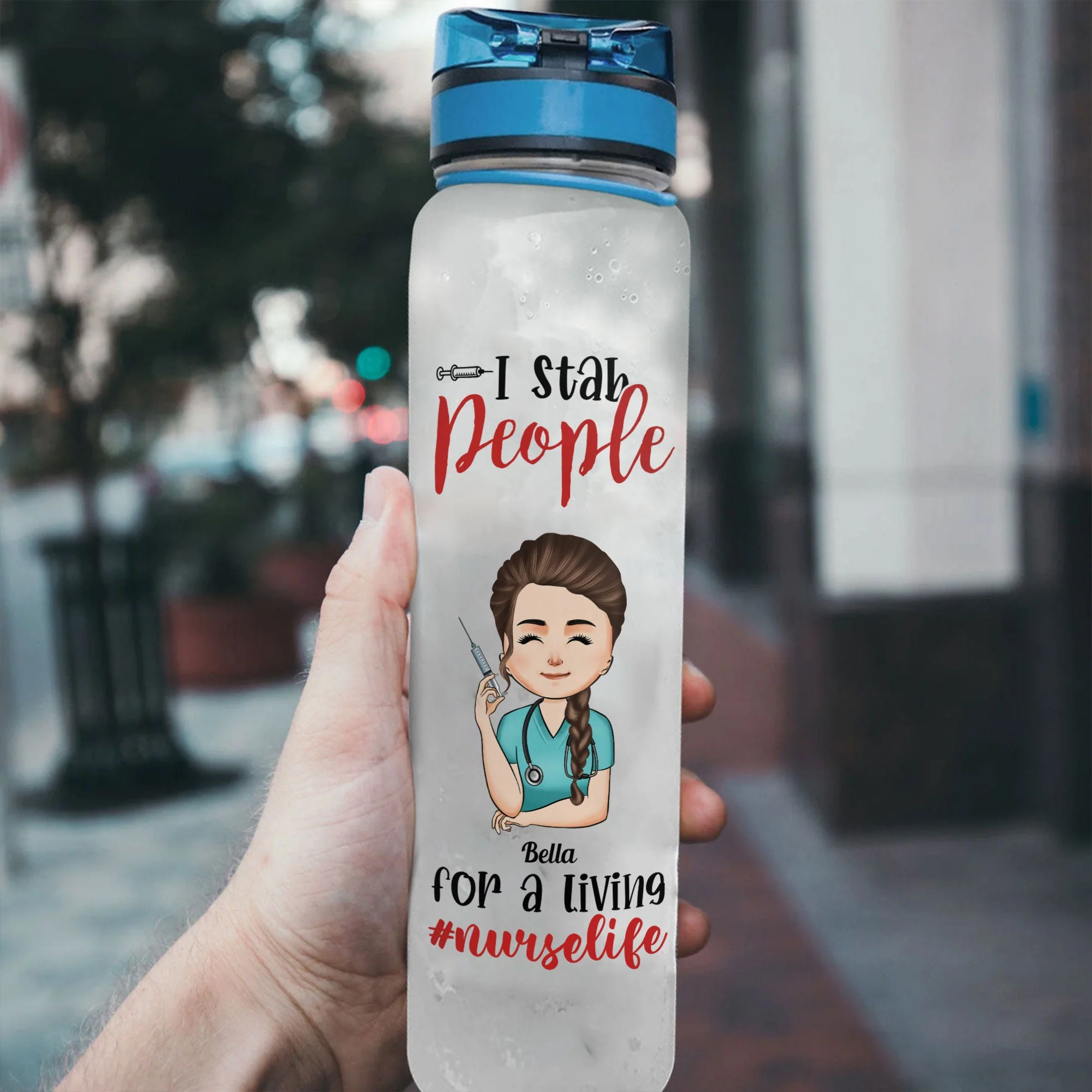 #Nurselife - I Stab People For A Living - Personalized Water Tracker Bottle - Image 3