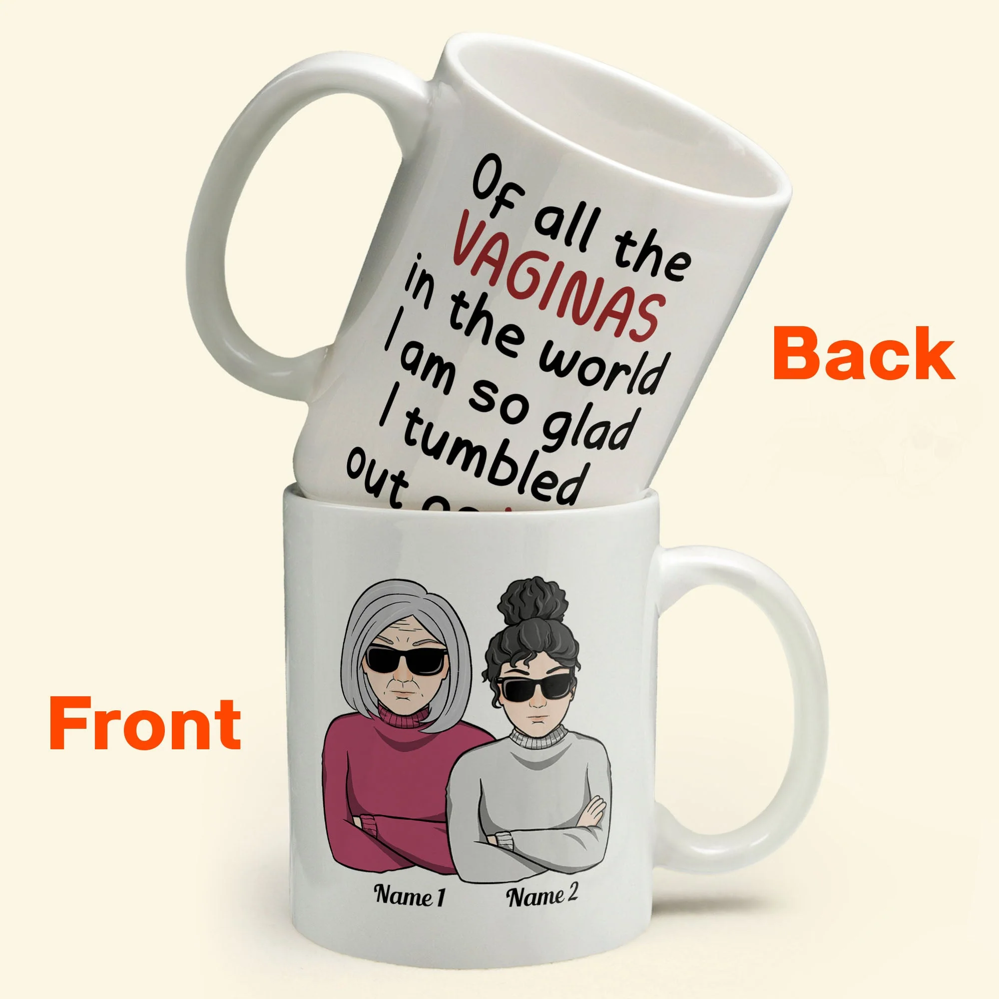 Of All Of The Vaginas In The World I'm Glad I Tumbled Out Of Your 2 - Personalized Mug - Christmas Gift For Mothers, Moms, Mama - Image 7
