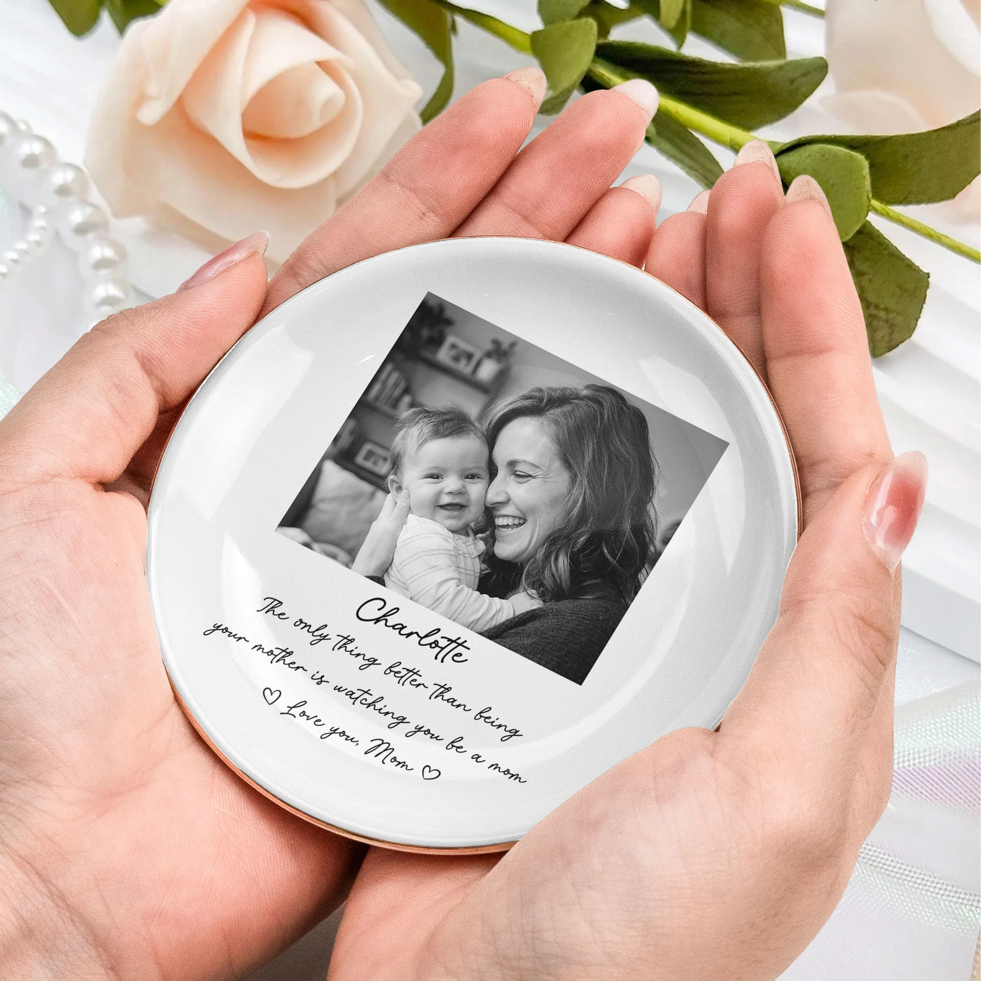 Only Thing Better Than Being Your Mother Is Watching You Be A Mom - Personalized Jewelry Dish - Image 5