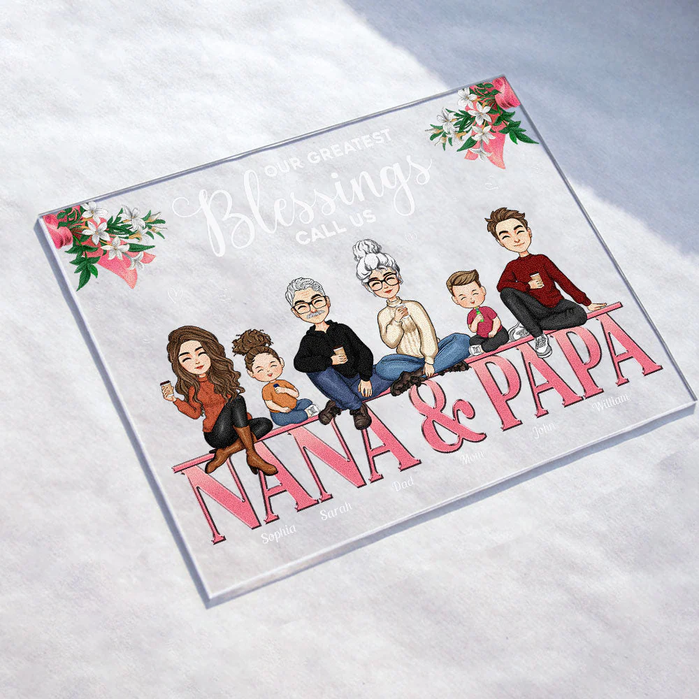 Our Greatest Blessings Call Us Nana & Papa - Personalized Acrylic Plaque - Image 4
