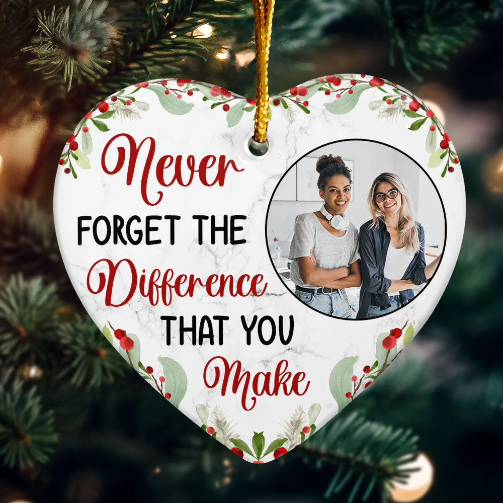 Never Forget The Difference You Make - Personalized Heart Shaped Ceramic Photo Ornament - Image 4