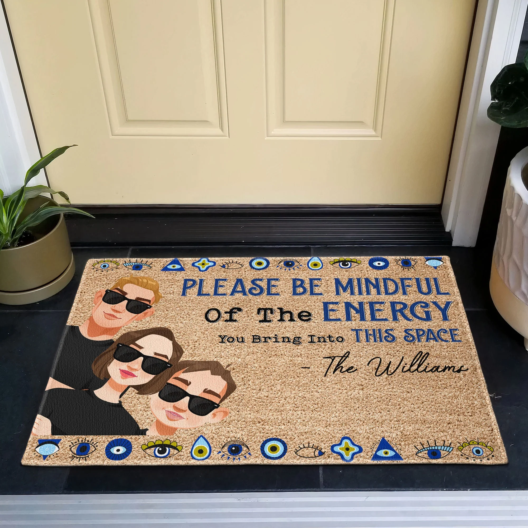 Please Be Mindful Of The Energy You Bring Into This House - Personalized Doormat - Ver 2 - Image 8