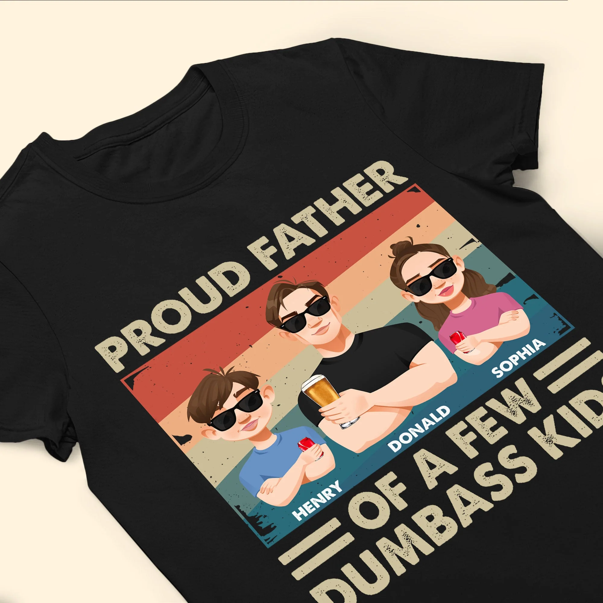 Proud Father Of A Few Dumb@Ss Kids - Personalized Shirt - Image 3