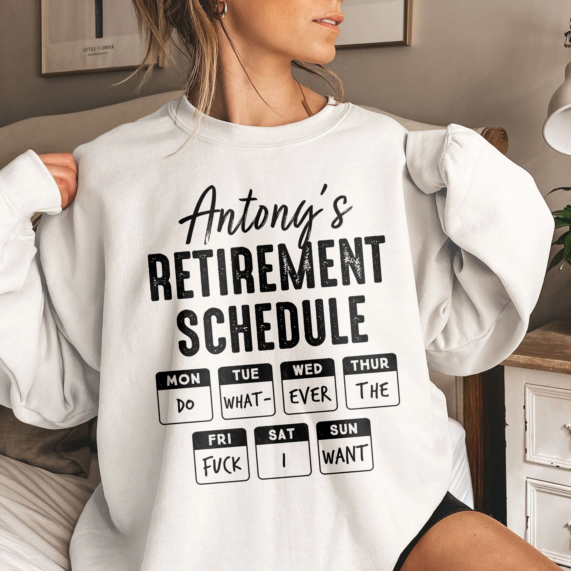 Retirement Schedule Do What Ever The Fck I Want - Personalized Shirt - Image 5