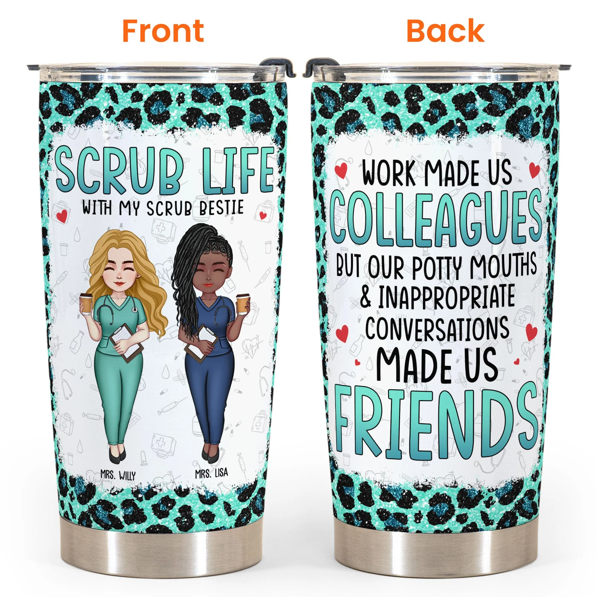 Scrub Besties Work Made Us Colleagues - Personalized Tumbler Cup - Image 4