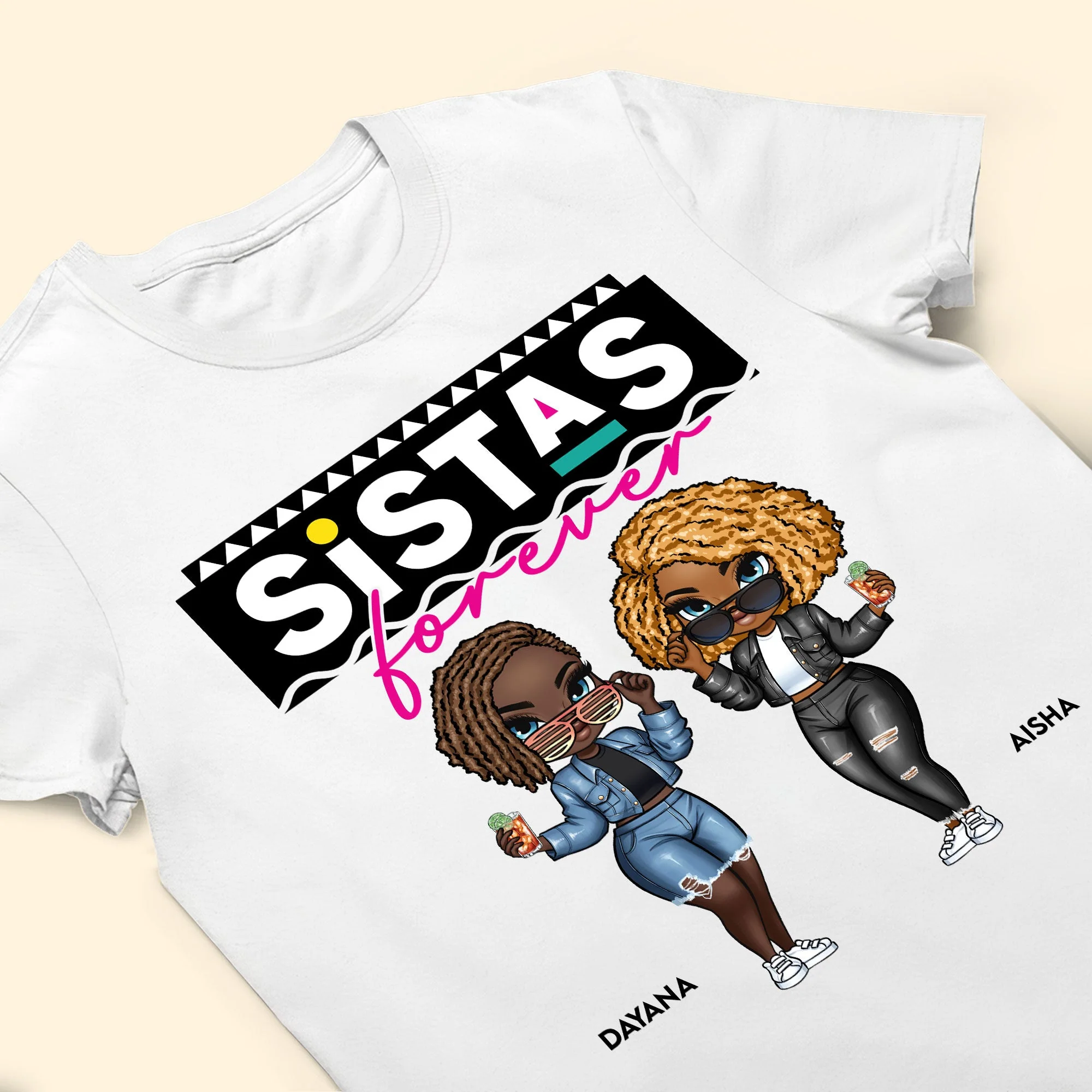 Sistas Is Forever - Personalized Shirt - Image 4