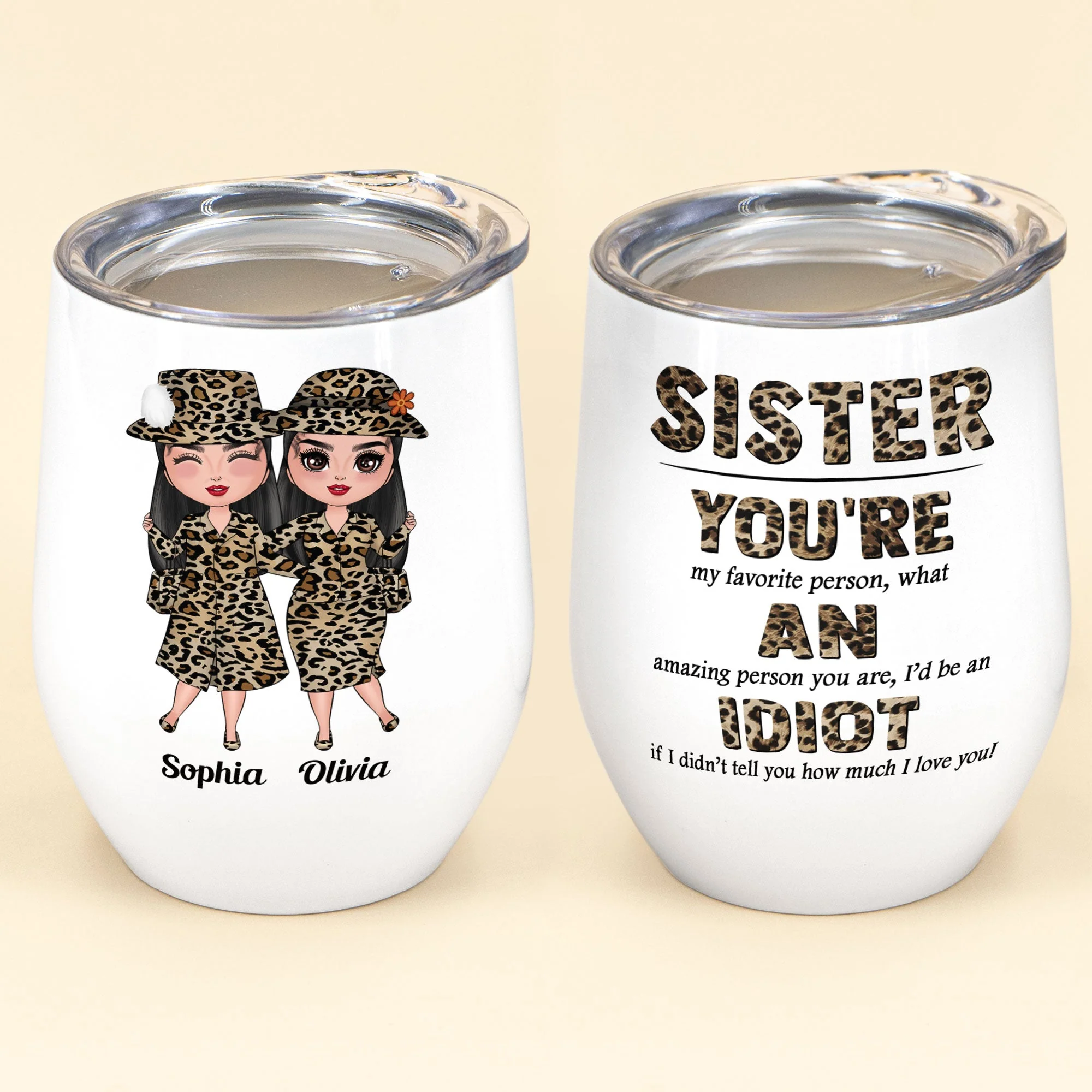 Sister, You're An Idiot - Personalized Wine Tumbler - Birthday Gift For sister - Rude Sister - Image 2