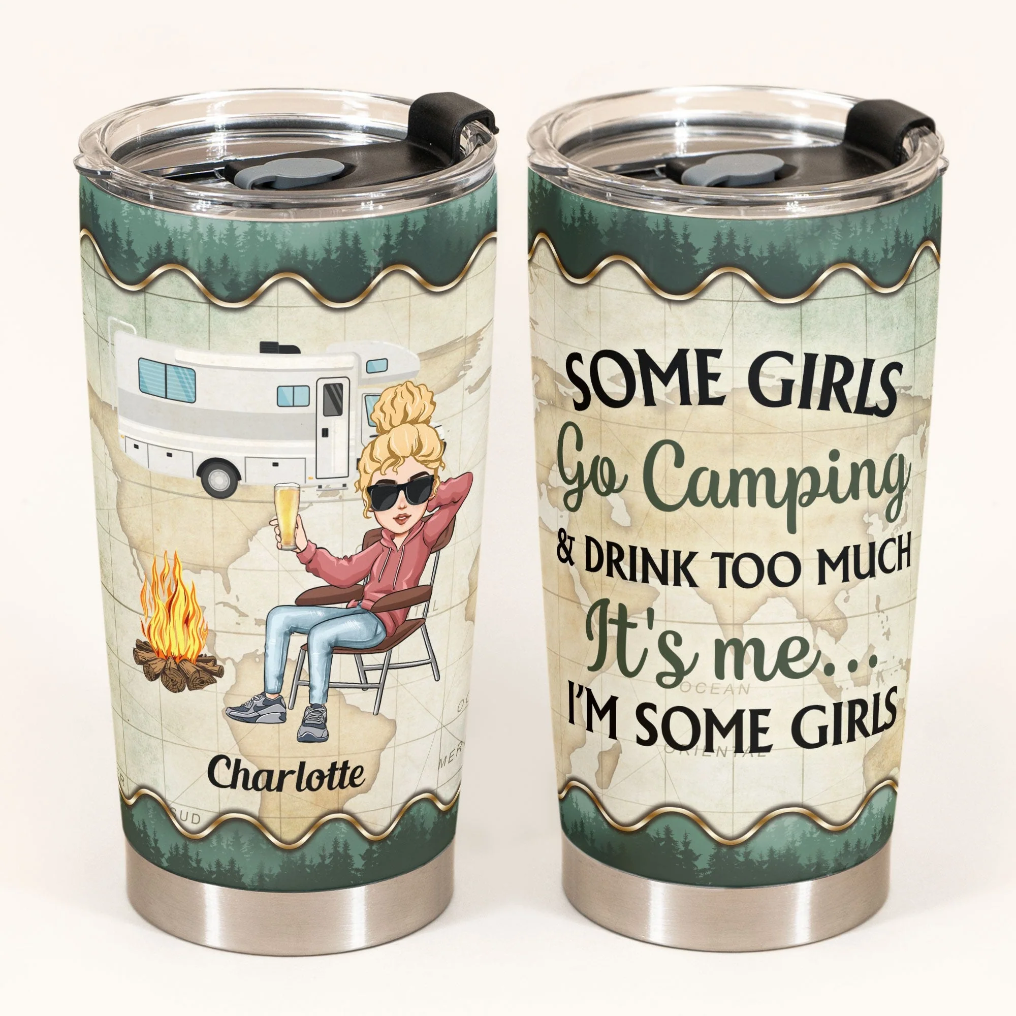 Some Girls Go Camping And Drink Too Much - Personalized Tumbler Cup - Birthday Gift For Camping Lovers - Image 4