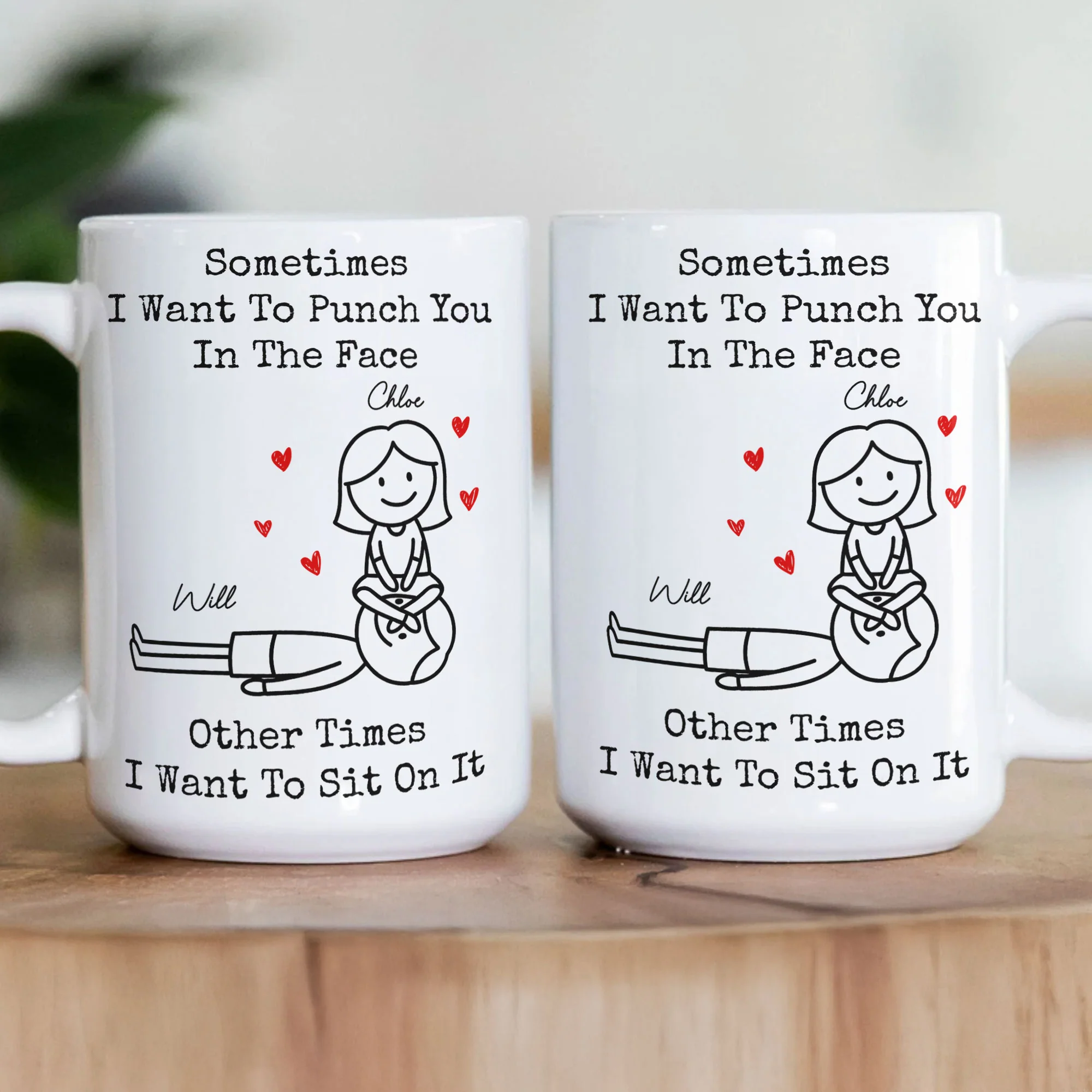 Sometimes I Want To Punch You In The Face Other Times I Want To Sit On It - Personalized Mug - Image 3