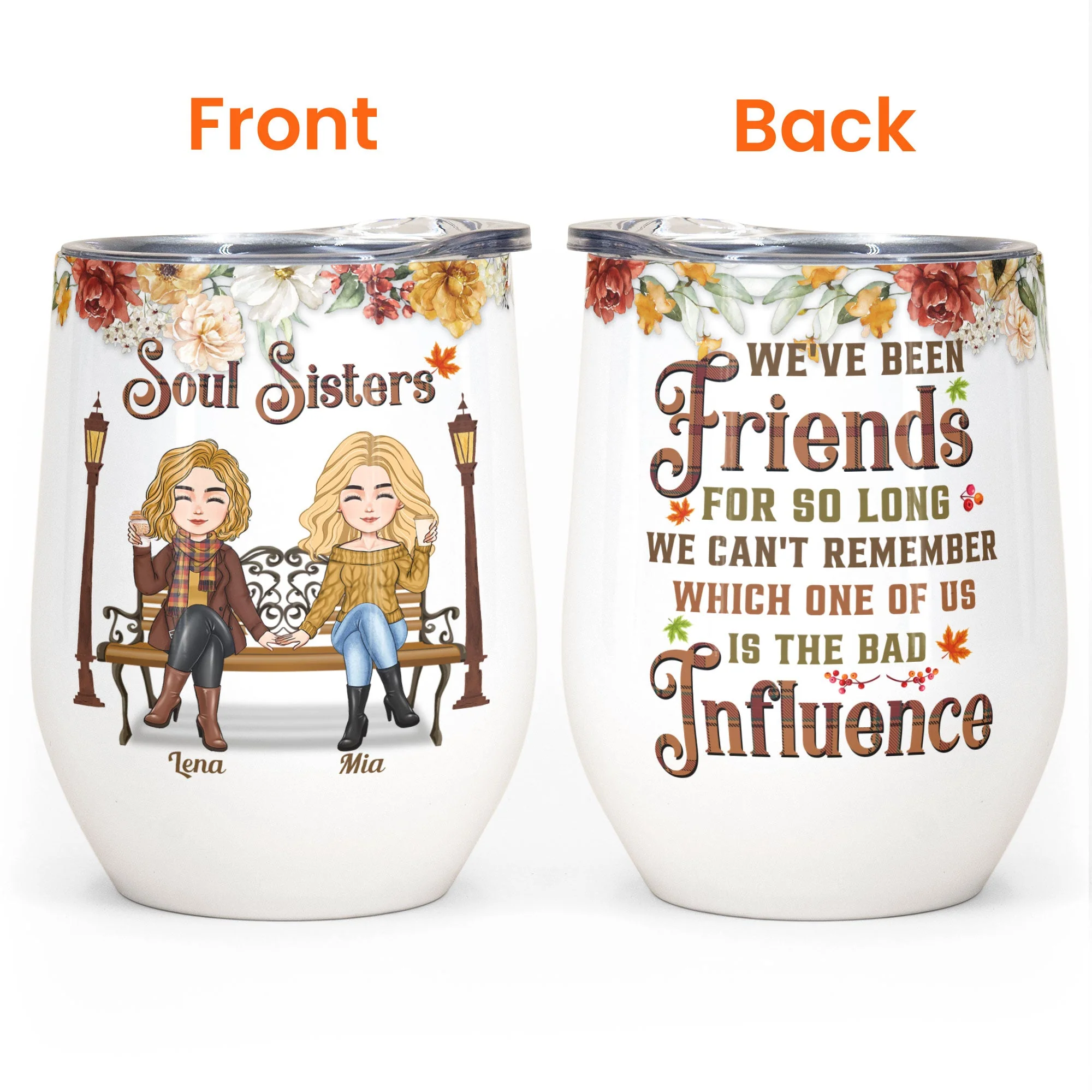 Soul Sisters - We've Been Friends For So Long - Personalized Wine Tumbler - Fall Season, Birthday Gift For Friends, Besties, Sisters - Image 4