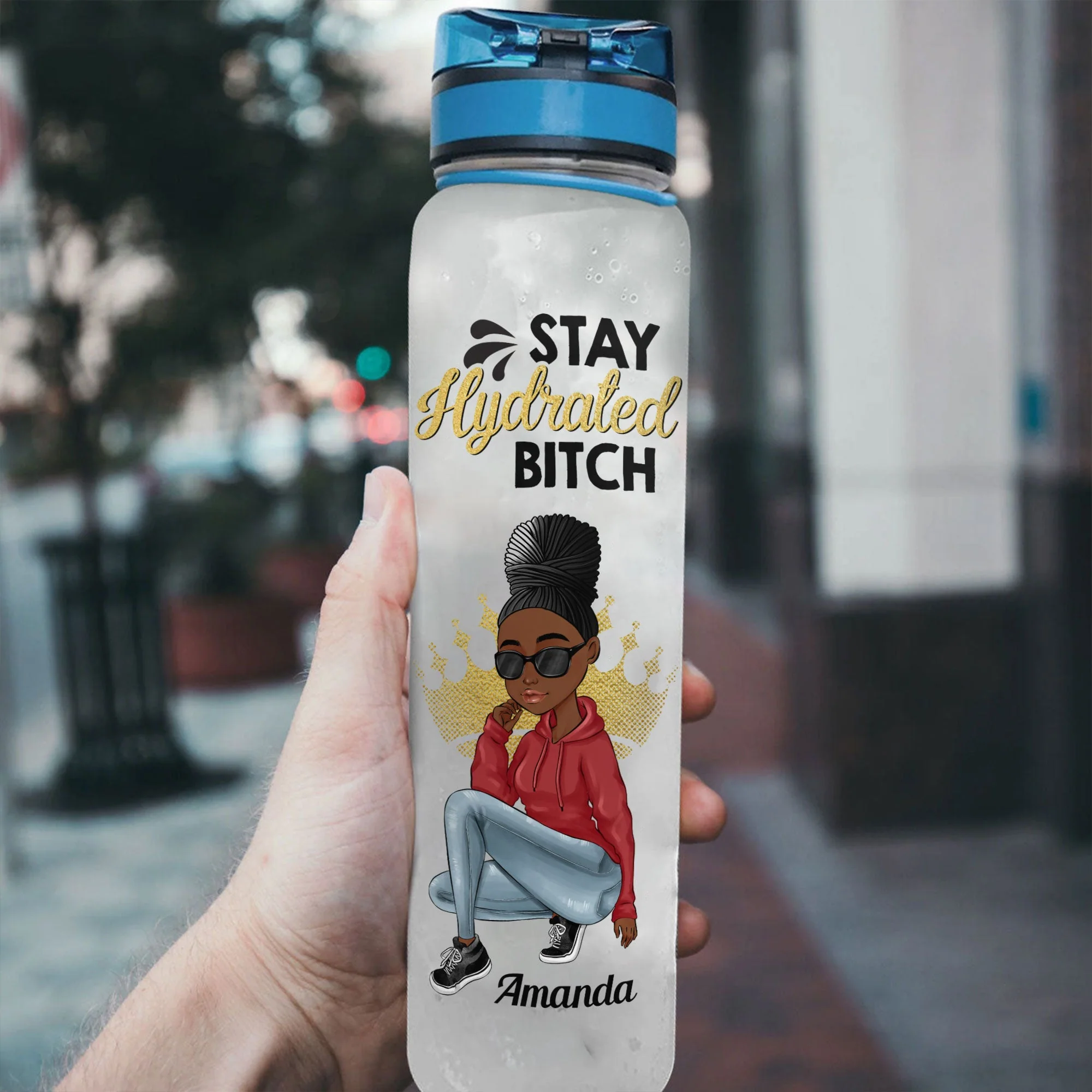 Stay Hydrated Bitch - Personalized Water Tracker Bottle - Birthday Gift For Her, Sista, Black Woman - Sassy Girls - Image 3