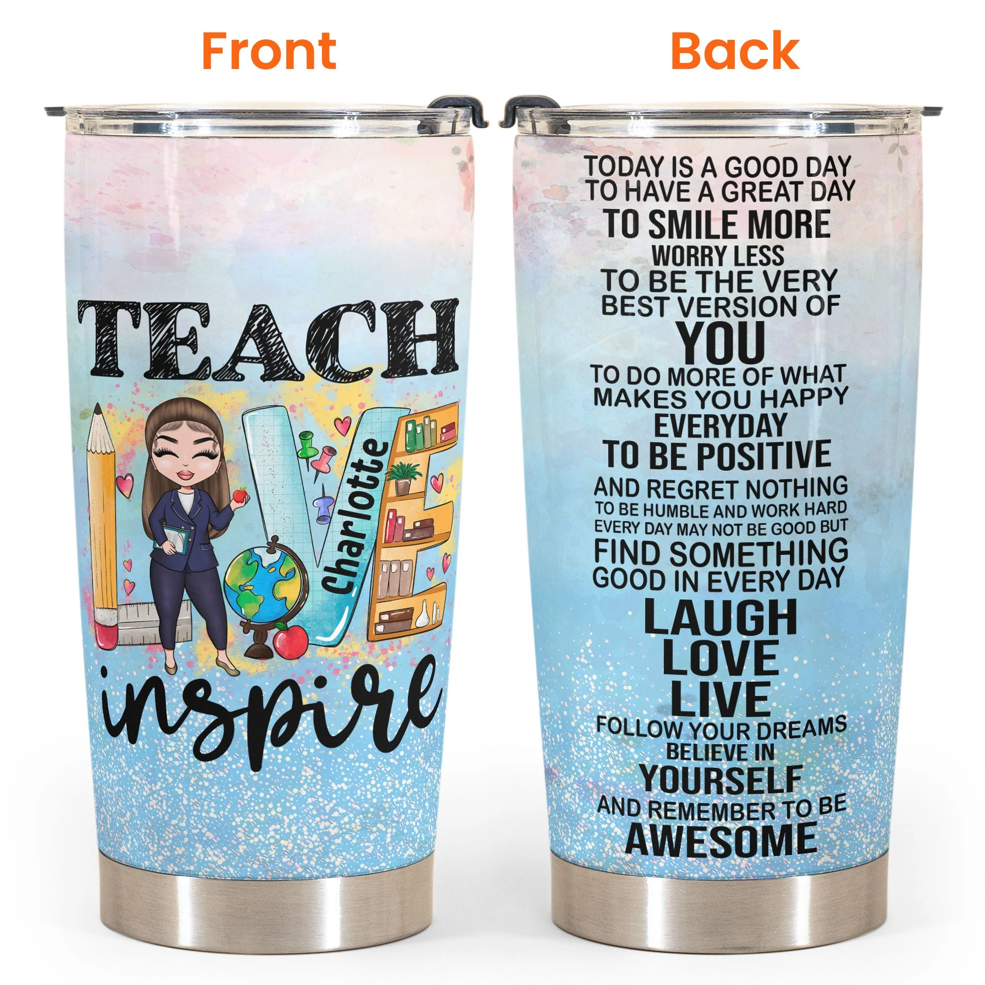 Teach Love Inspire - Personalized Tumbler Cup - Gift For Teacher - Image 4