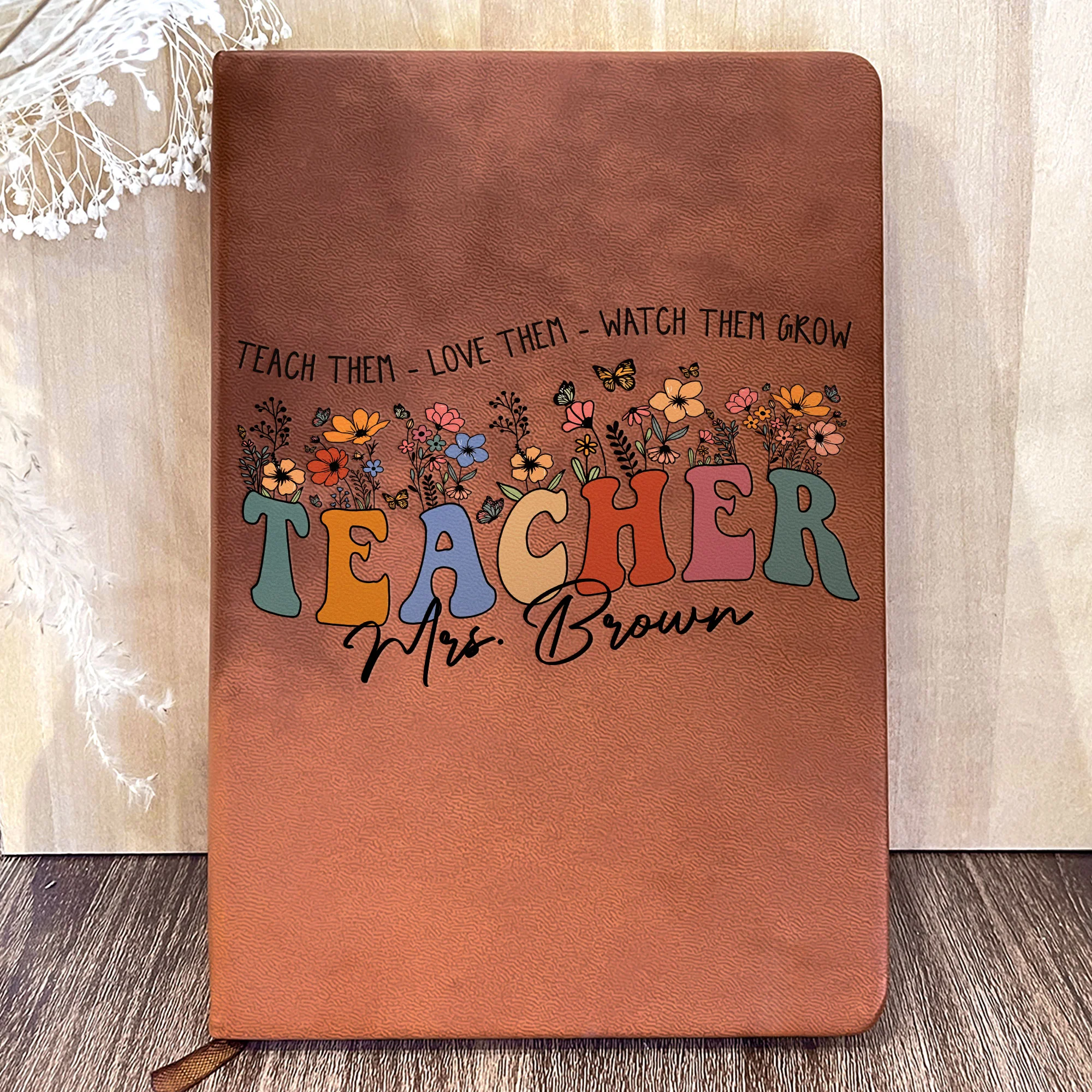 Teach Love Watch Them Grow Teacher Leather Journal - Personalized Leather Journal - Image 7