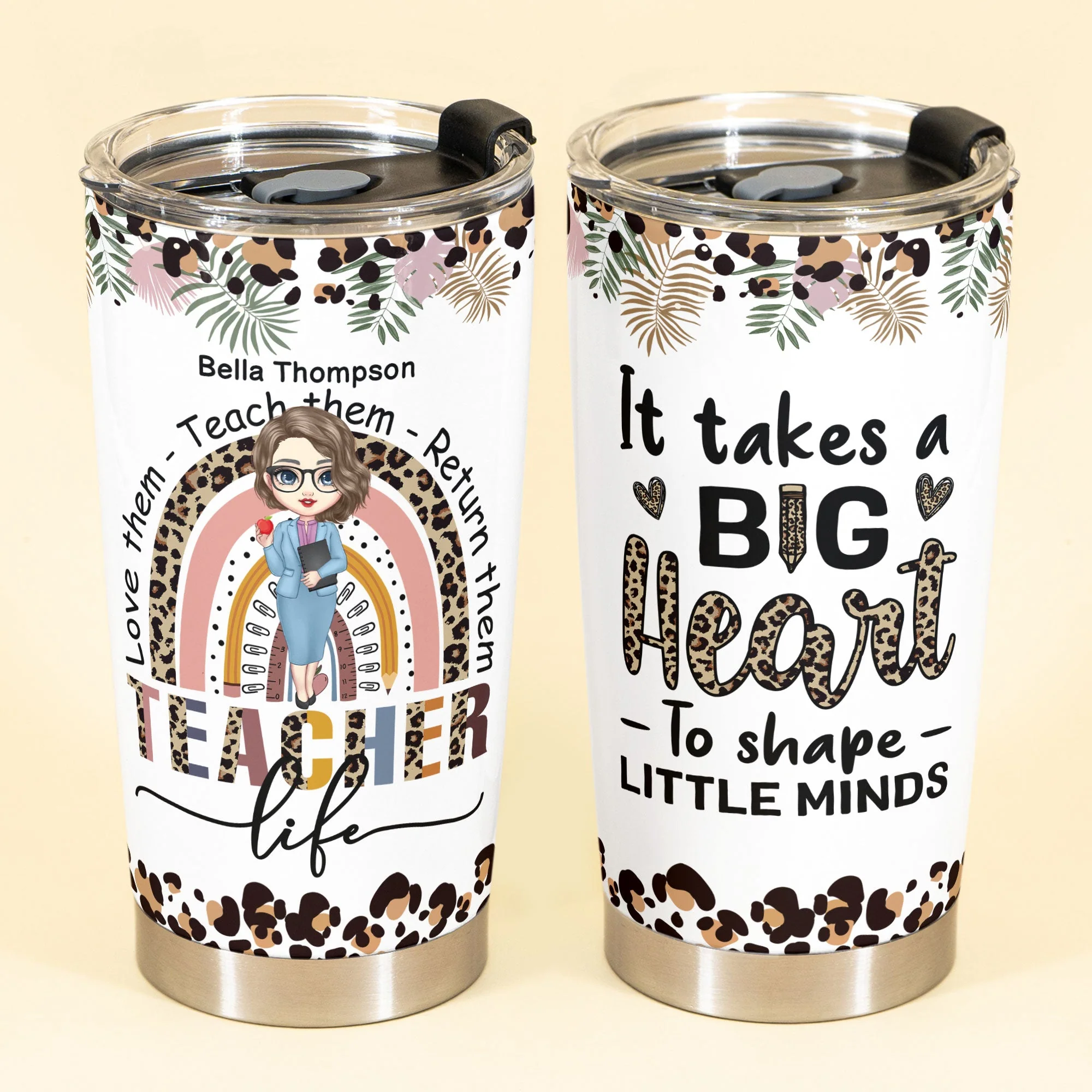 Teach Them Love Them Return Them Teacher Life - Personalized Tumbler Cup - Birthday, Funny, Motivation Gift For Teachers, Teacher Assistants - Image 2