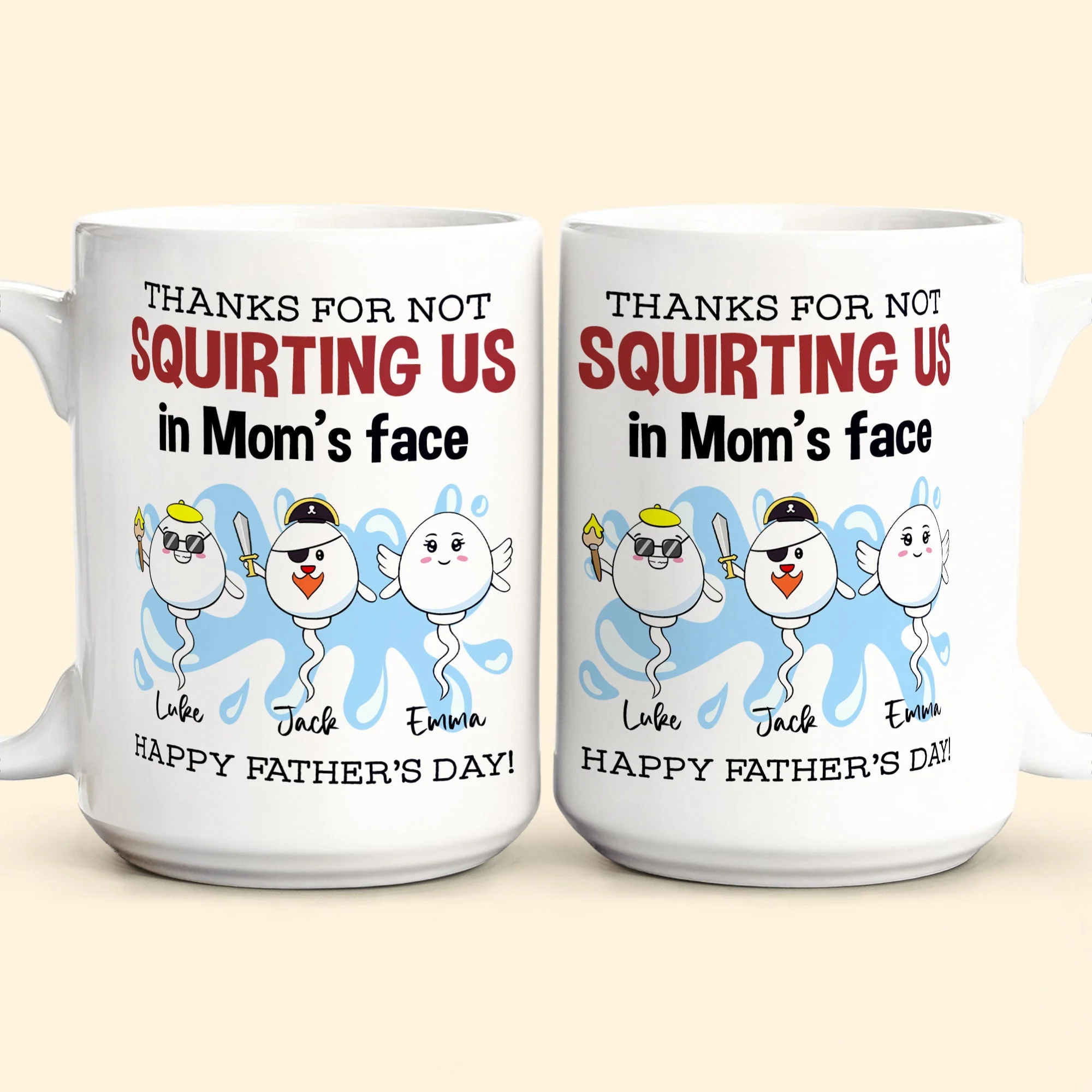 Thanks For Not Squirting Us In Mom's Face Happy Father's Day - Personalized Mug - Image 6
