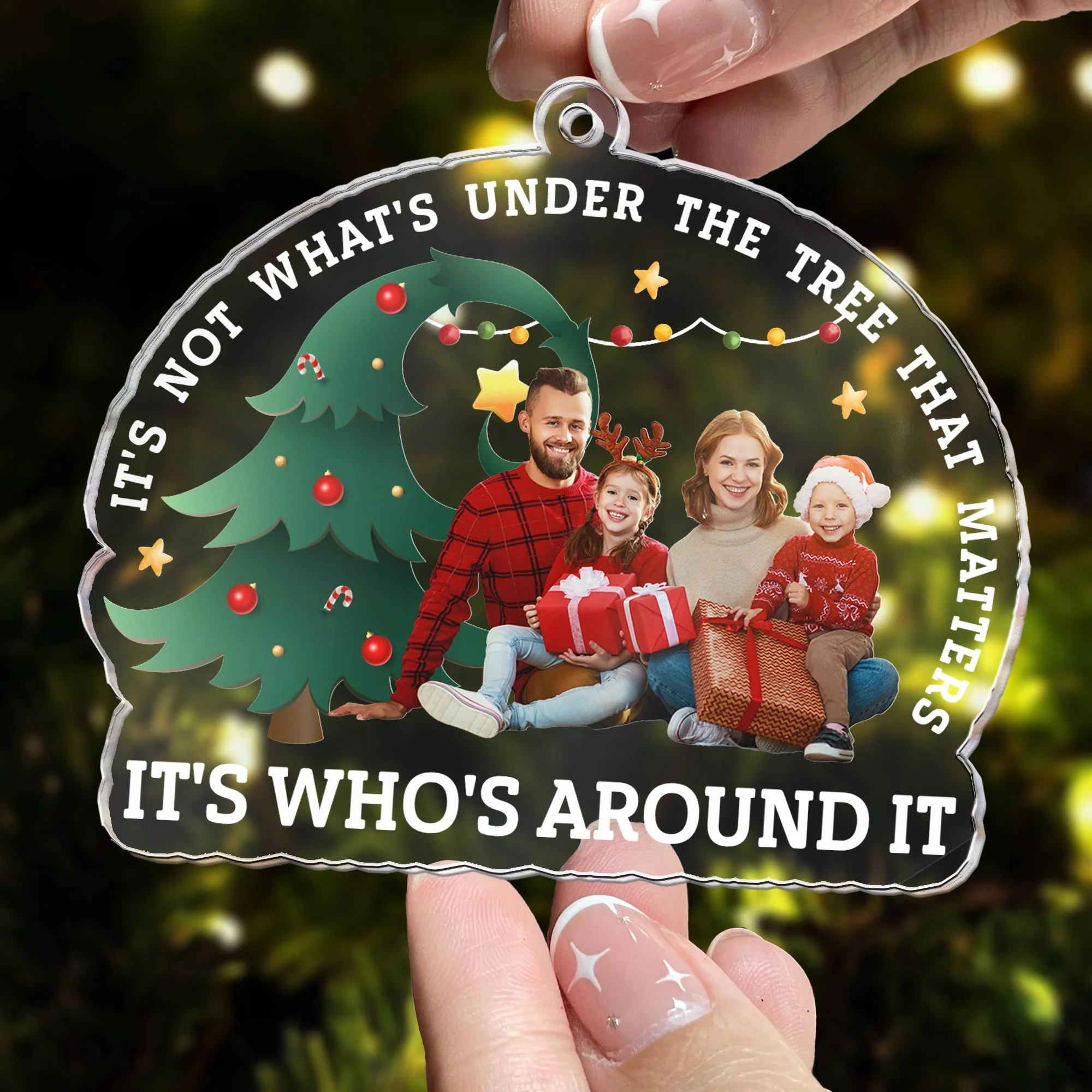 That Matters It's Who's Around It - Personalized Acrylic Photo Ornament - Image 2