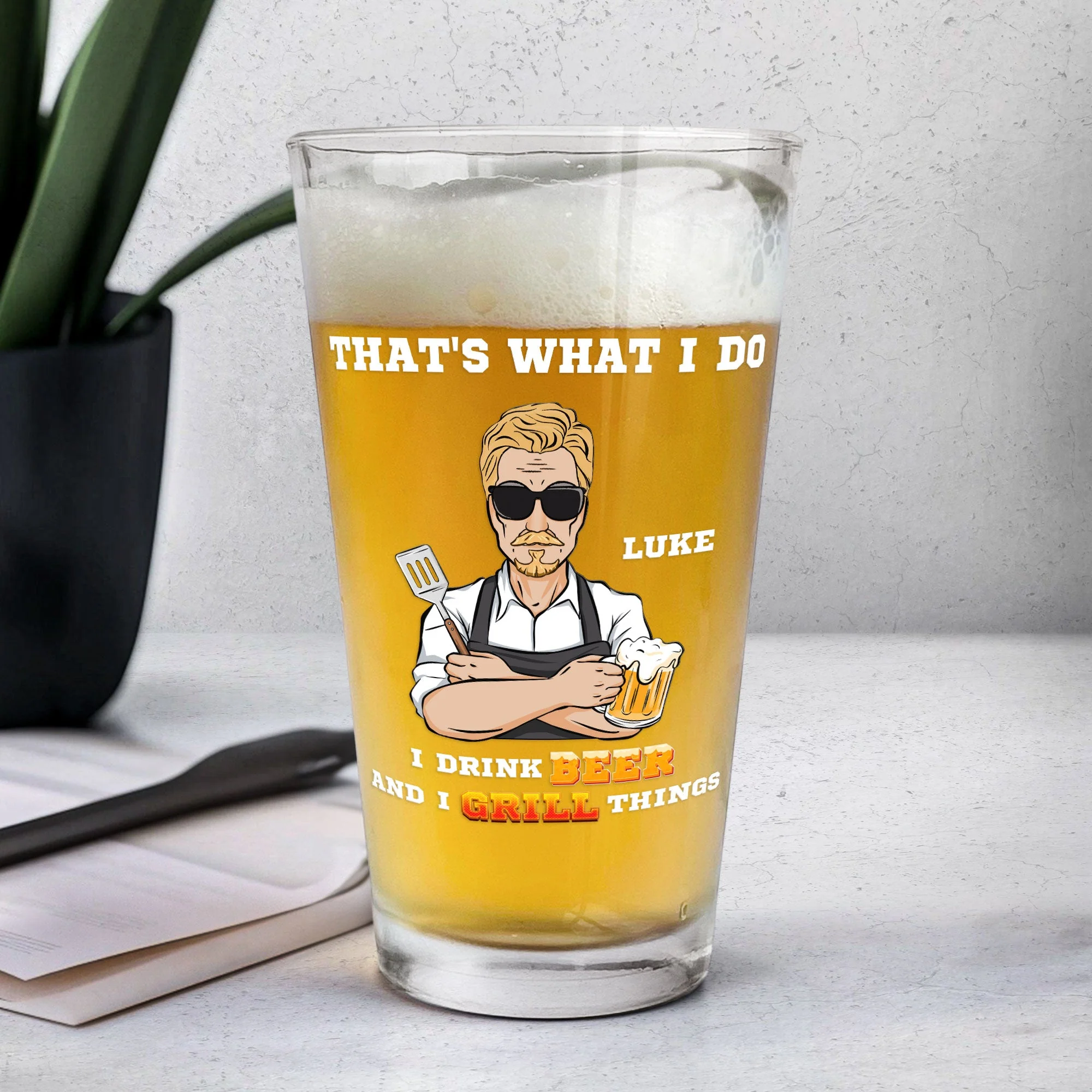That's What I Do I Drink Beer And I Grill Things - Personalized Beer Glass - Image 5