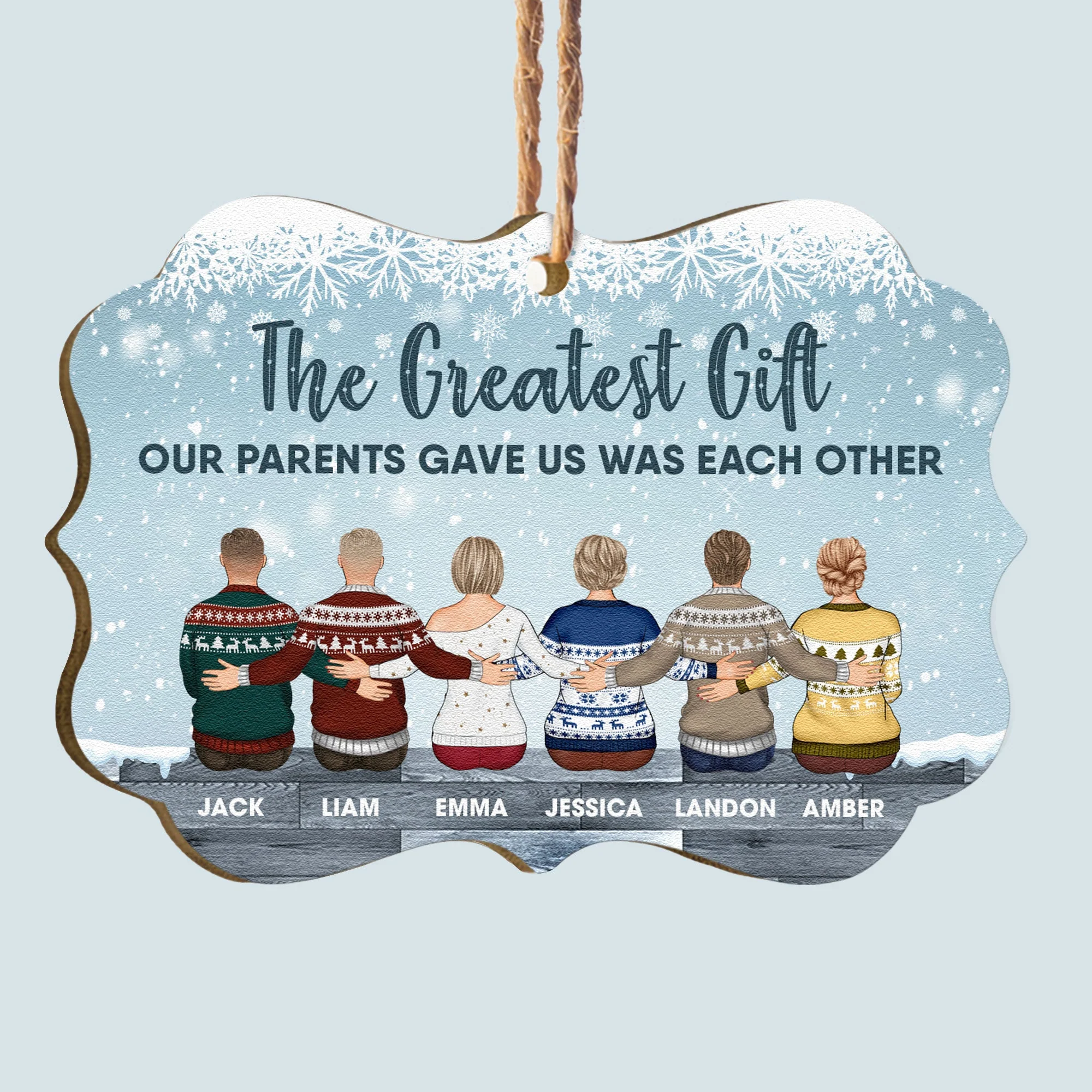 The Greatest Gift Our Parents Gave Us Was Each Other - Personalized Aluminum/Wooden Ornament - Image 6
