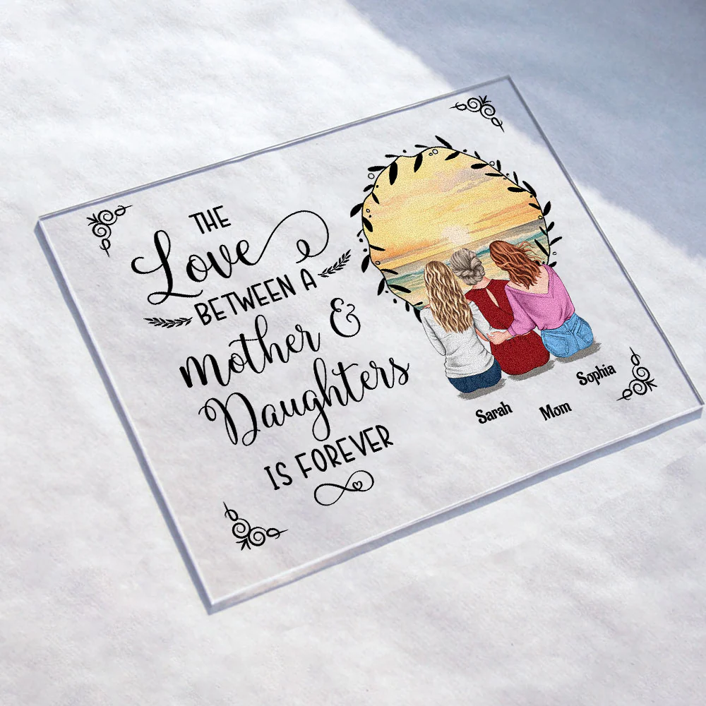 The Love Between A Mother & Daughters New Version - Personalized Acrylic Plaque - Image 2