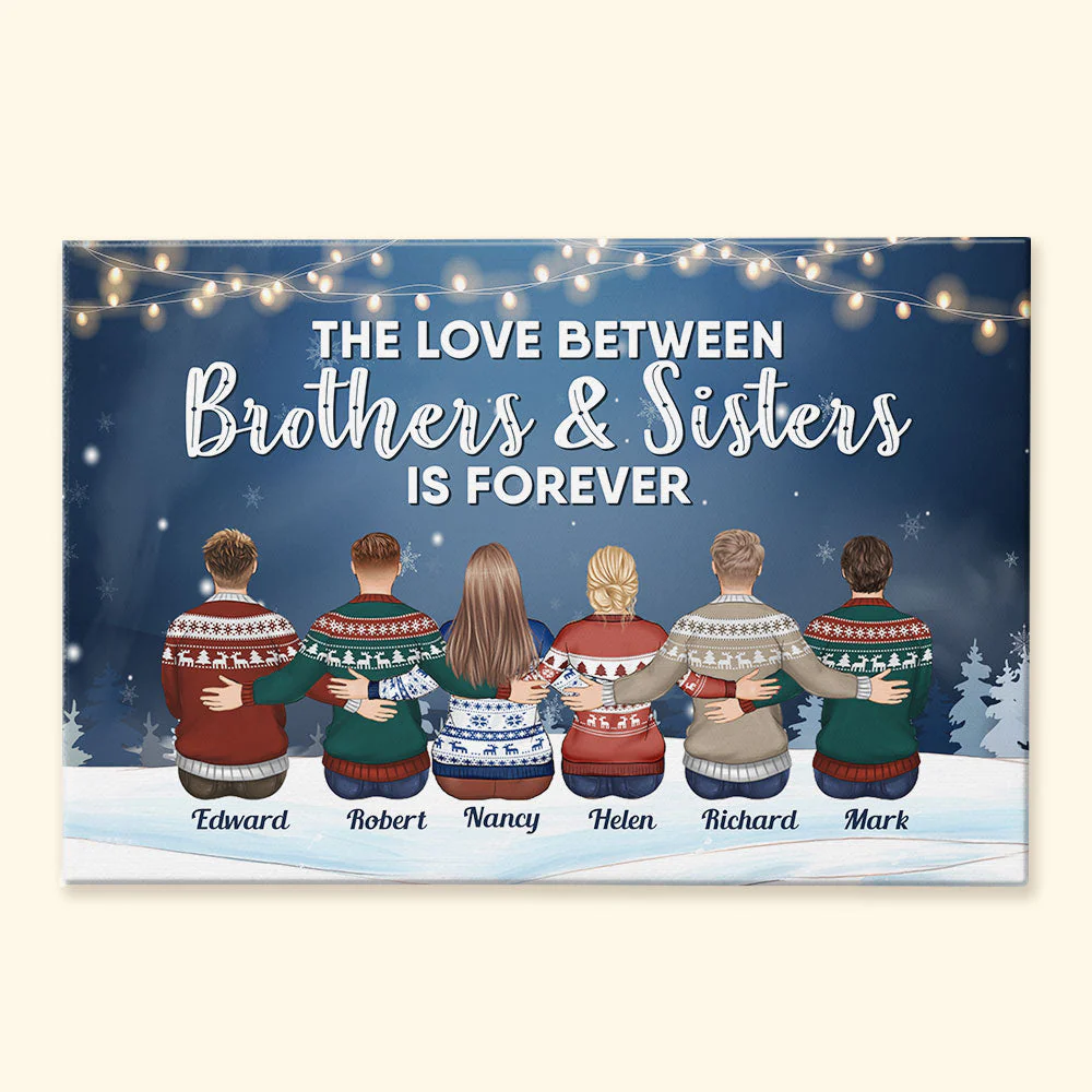 The Love Between Brothers & Sisters Is Forever - Personalized Wrapped Canvas - Family Hugging