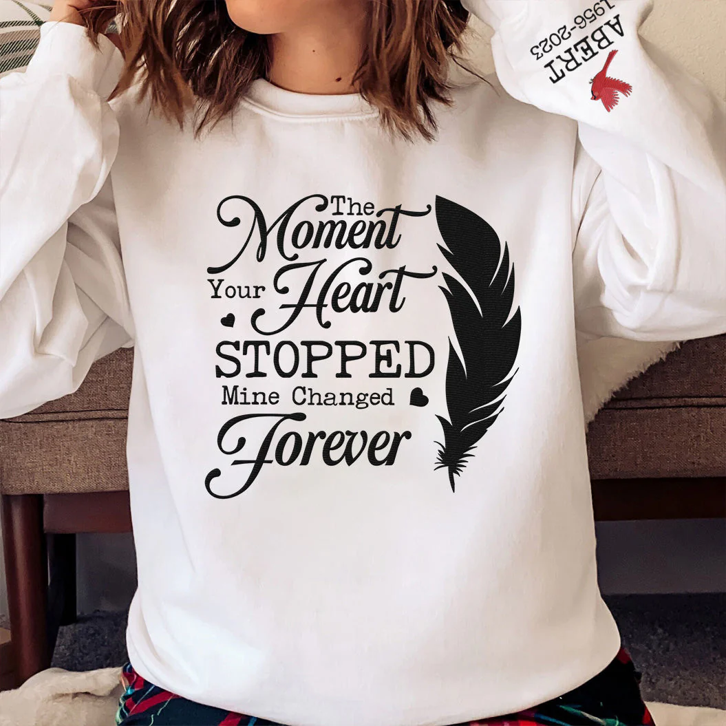 The Moment Your Heart Stopped Mine Changed Forever - Personalized Sweatshirt - Image 4