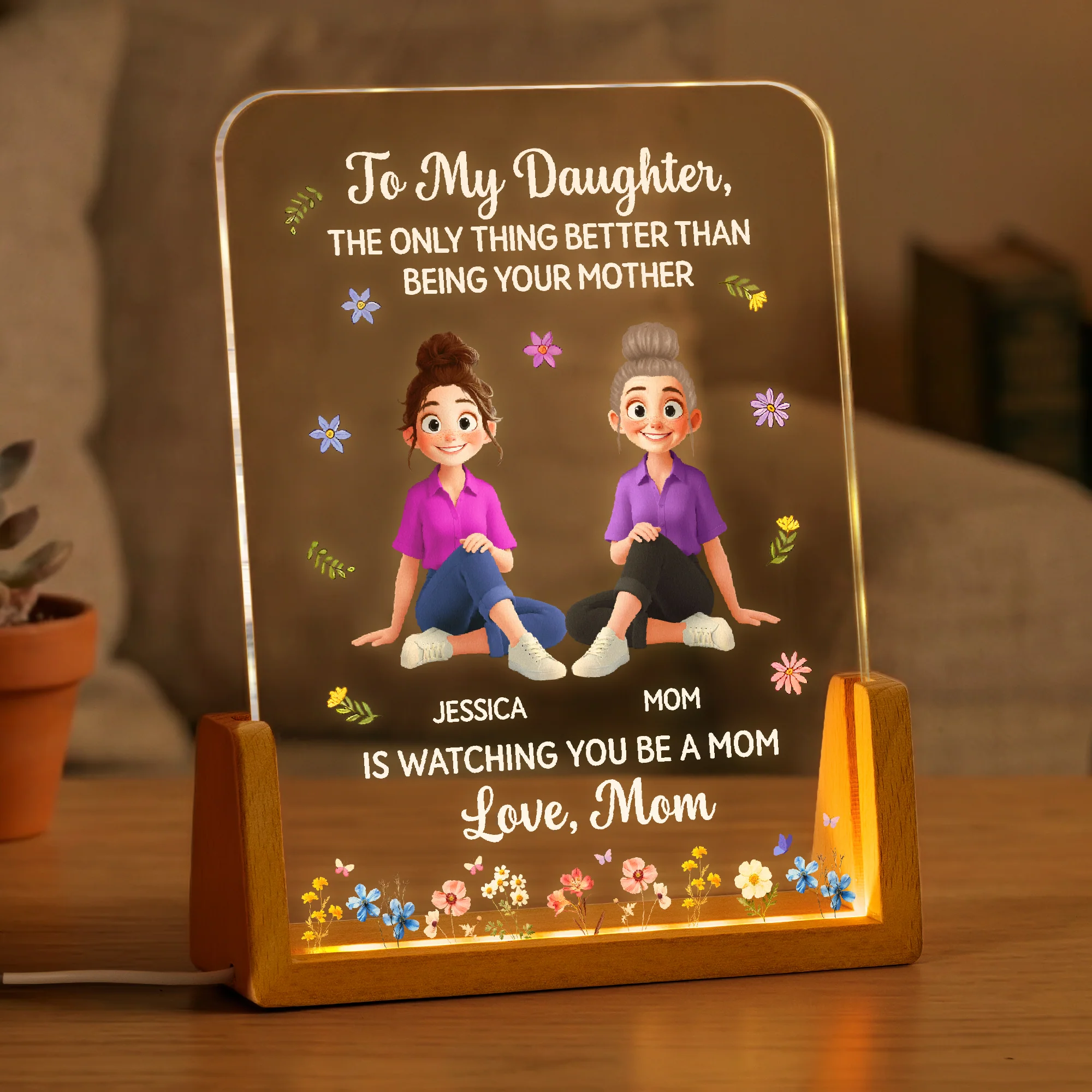 The Only Thing Better Than Being Your Mother Is Watching You Be A Mom - Personalized Night Light