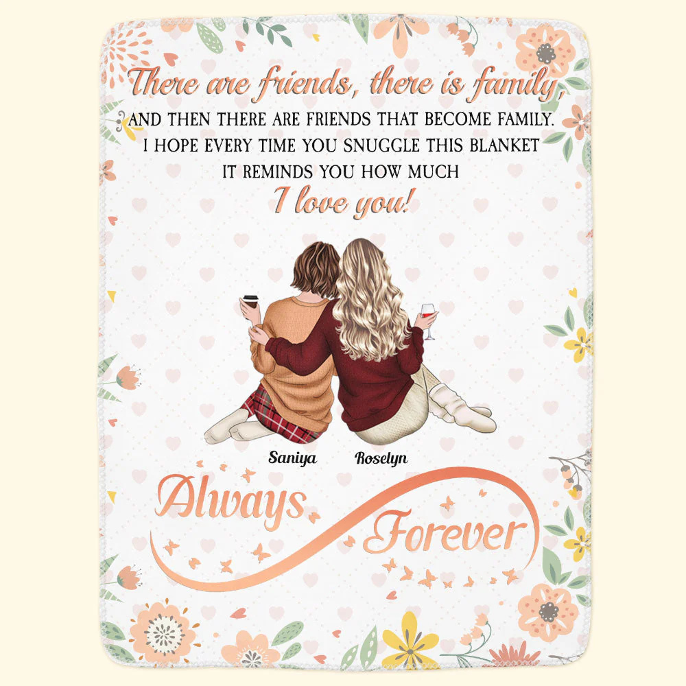 There Are Friends That Become Family - Personalized Blanket - Image 4