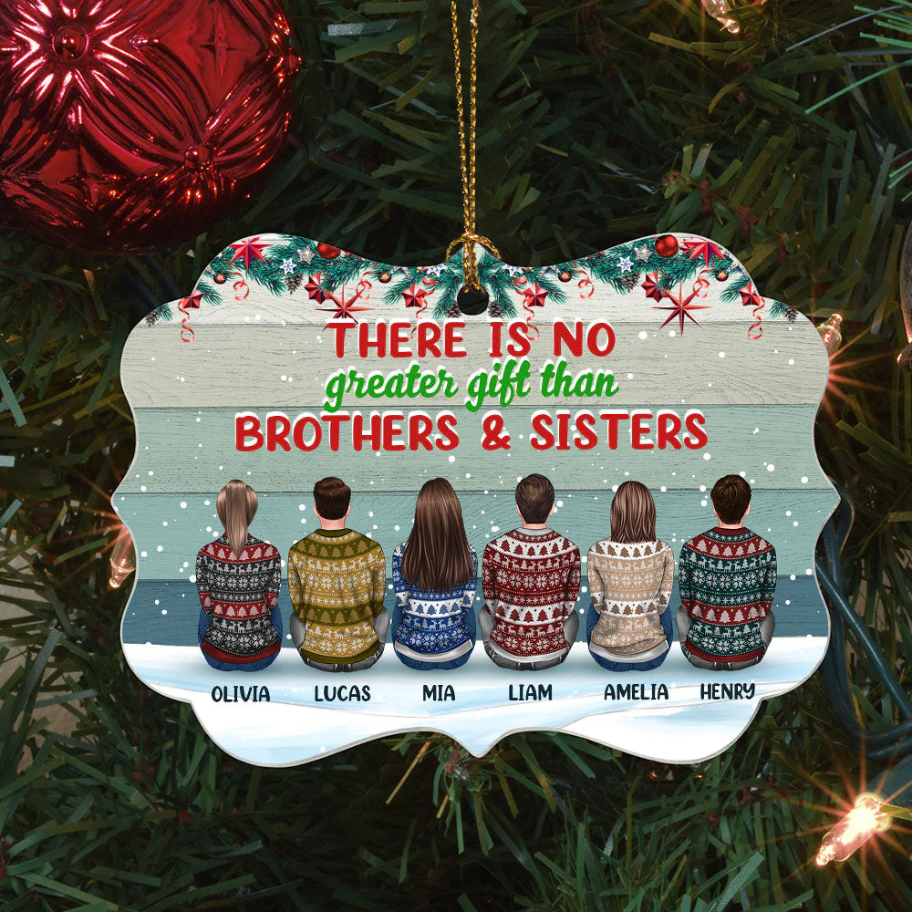 There Is No Greater Gift Than Brothers Sisters - Personalized Aluminum Friends Ornament - Ugly Christmas Sweater Sitting - Image 3