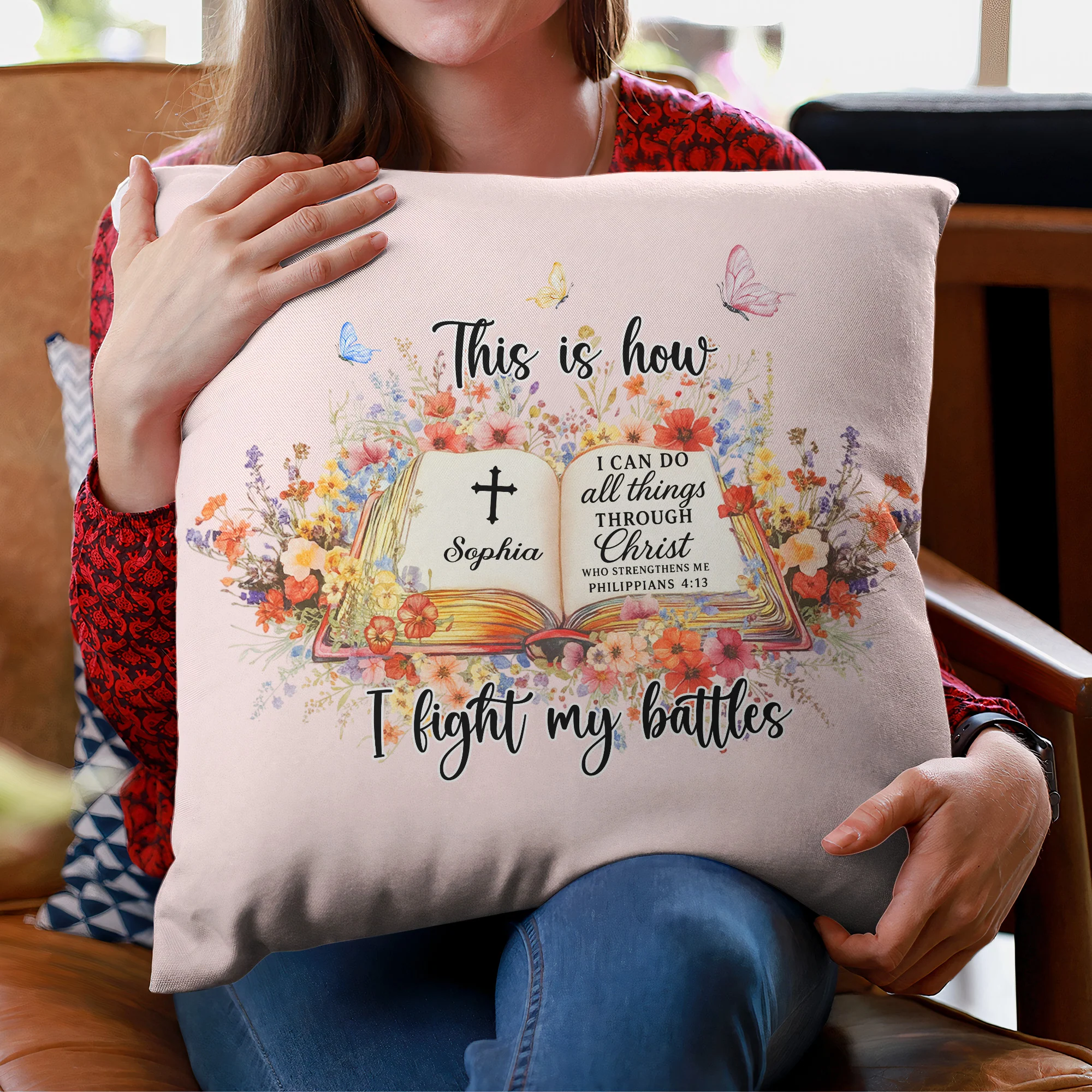 This Is How I Fight My Battles - Faith Gift For Her - Personalized Pillow (Insert Included) - Image 3