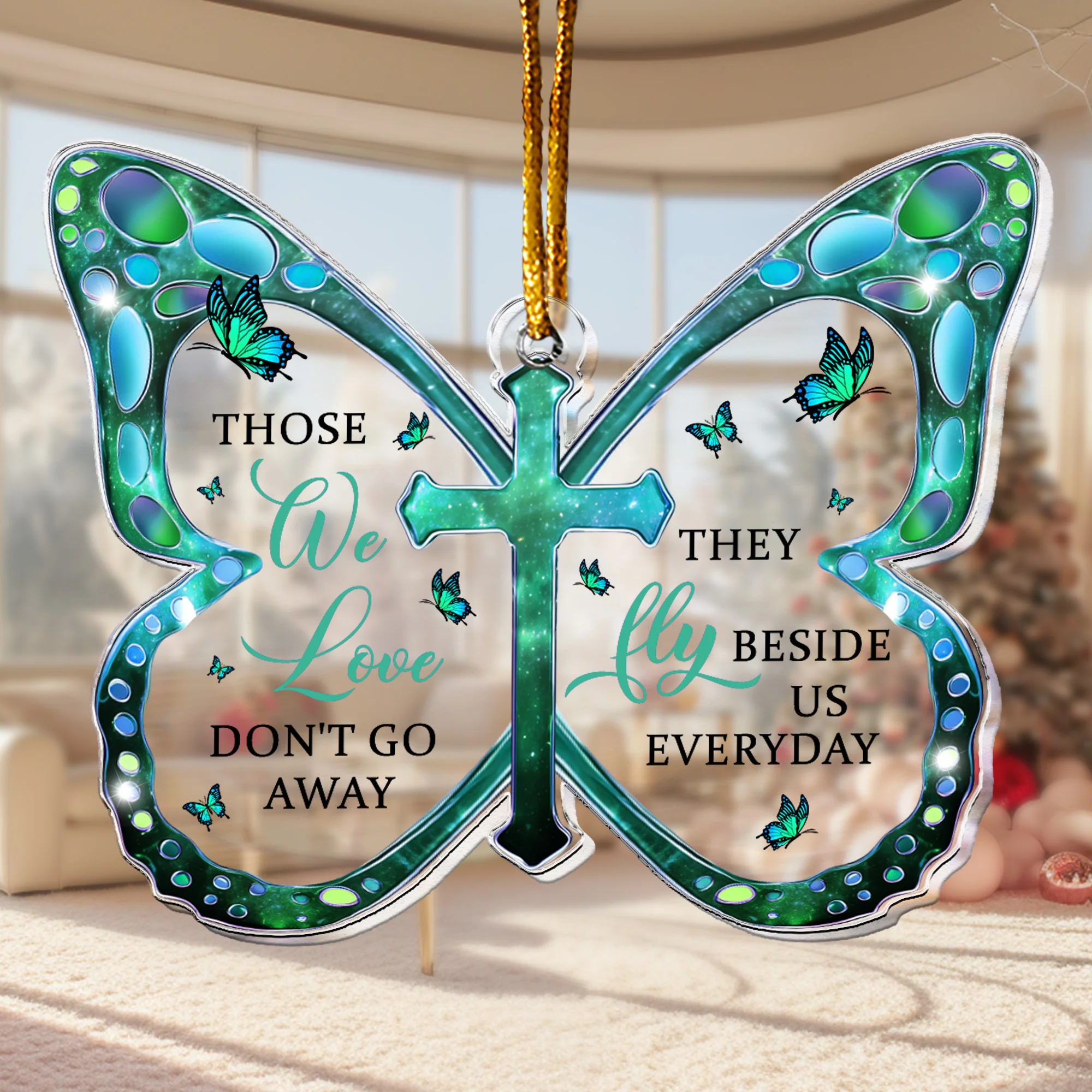 Those We Love Don't Go Away - Acrylic Ornament - Image 6