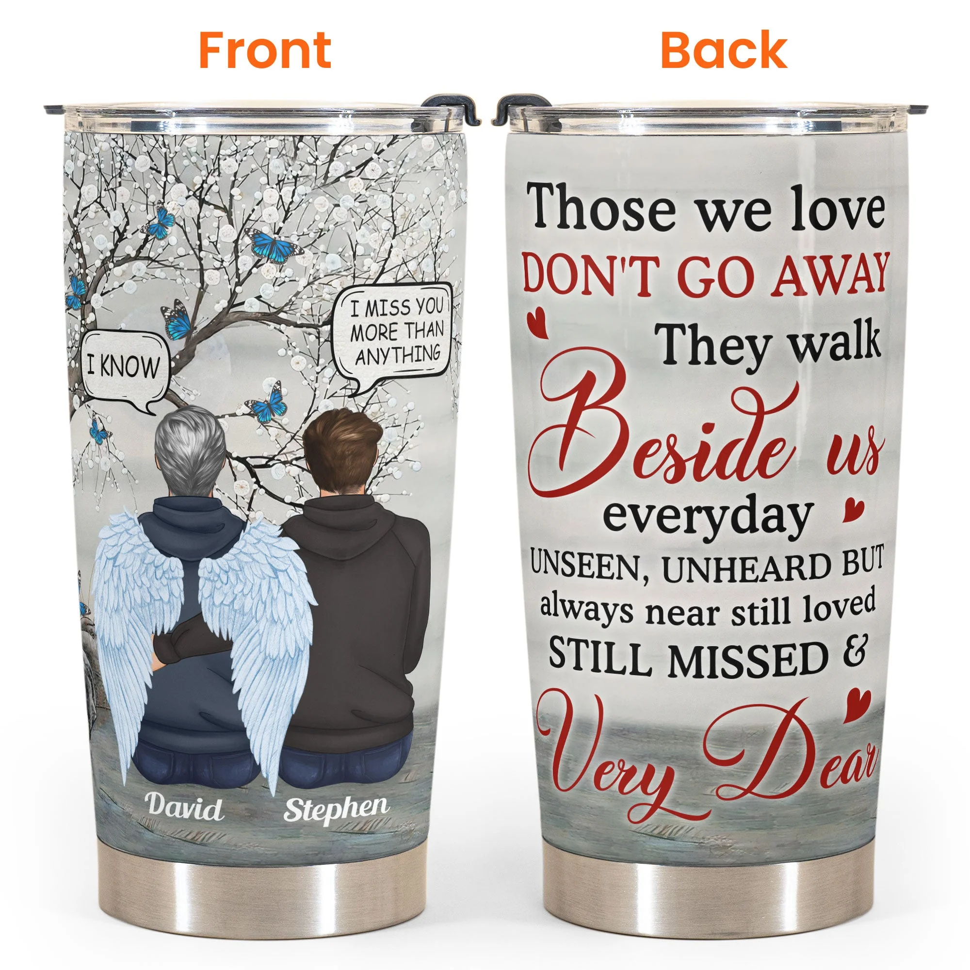 Those We Love Don't Go Away  - Personalized Tumbler Cup - Memorial Gift For Family Members - Image 4