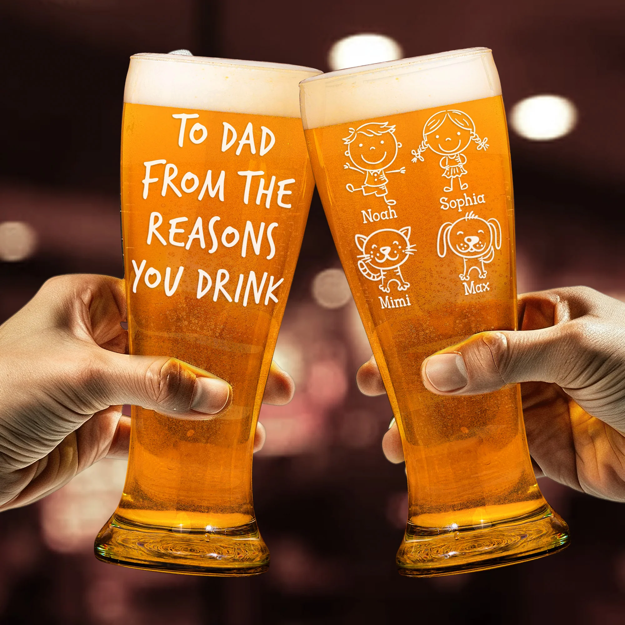 To Dad From The Reasons You Drink Custom Cute Kids - Personalized Pilsner Glass - Image 2