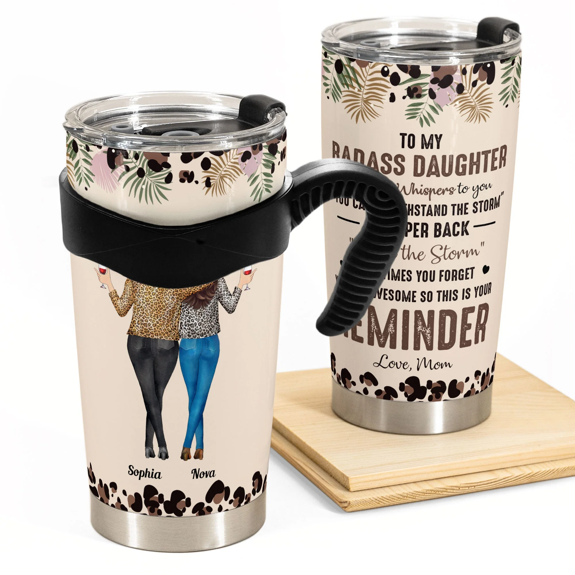 To My Daughter Whisper Back I Am The Storm - Personalized Tumbler Cup - Gift For Daughter - Image 2