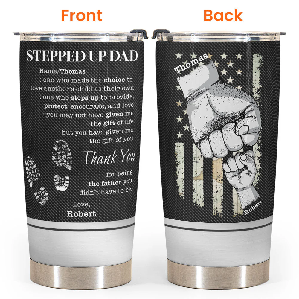 To My Stepped Up Dad - Personalized Tumbler Cup - Image 5