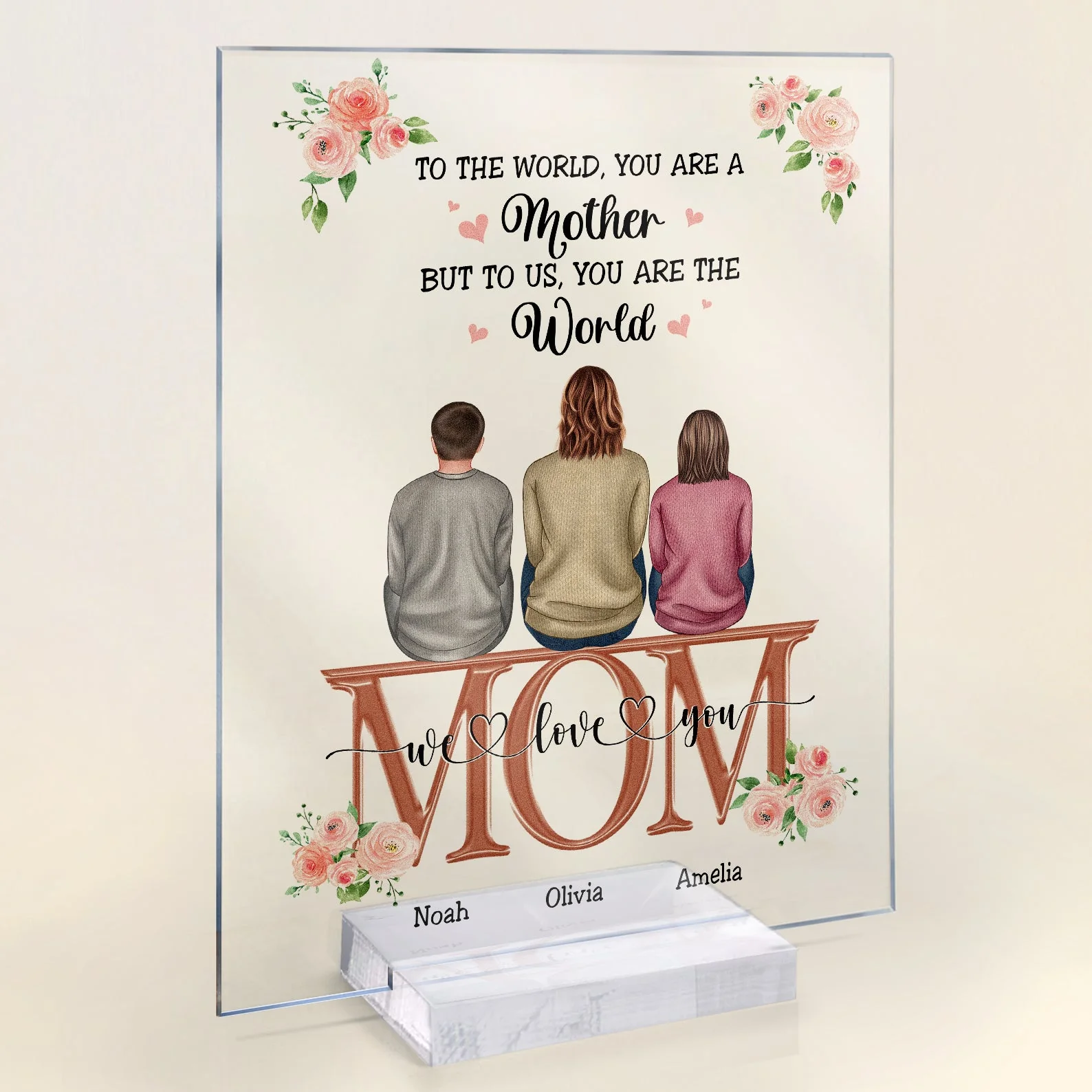To Us You Are The World - Personalized Acrylic Plaque