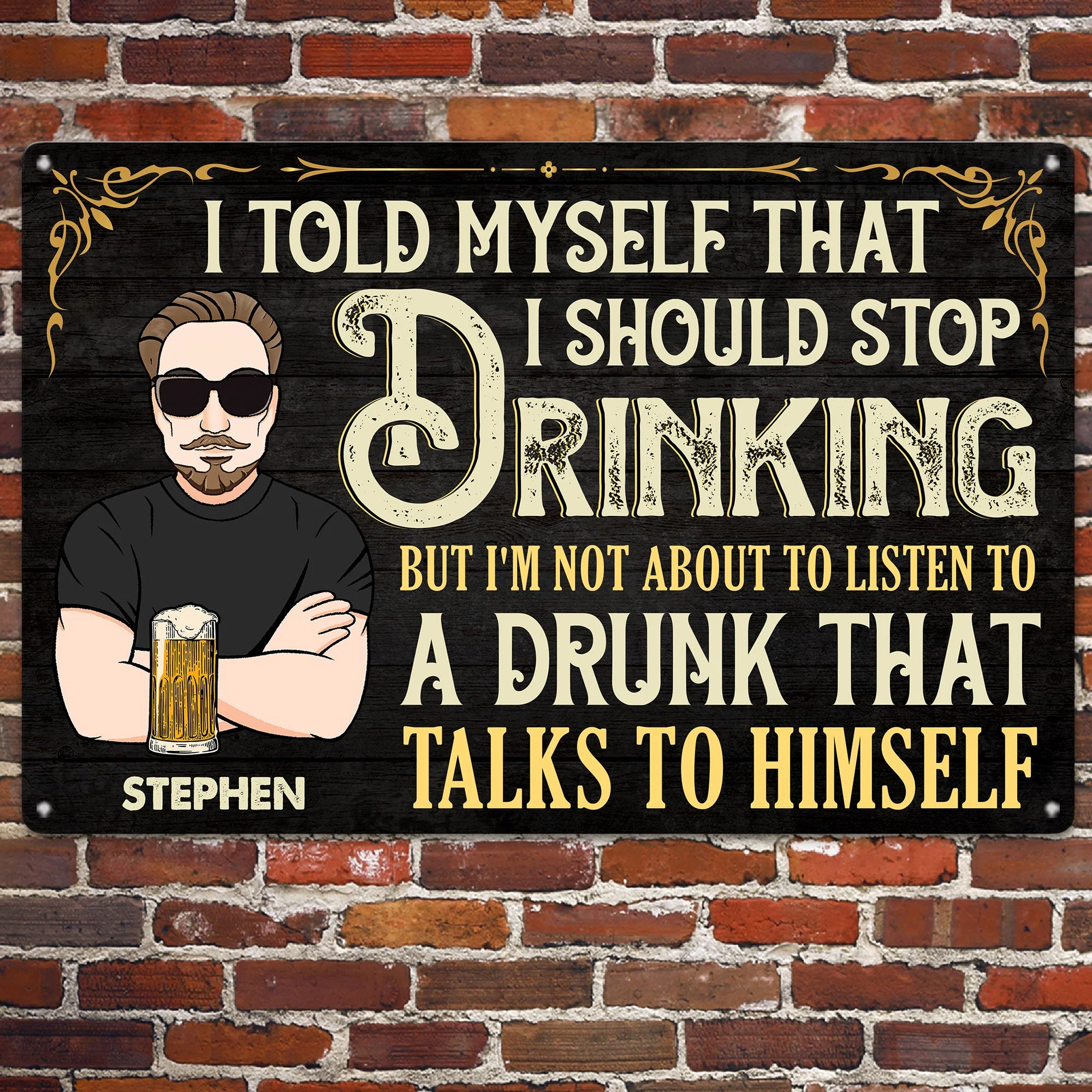 Told Myself That I Should Stop Drinking - Personalized Metal Sign - Image 2