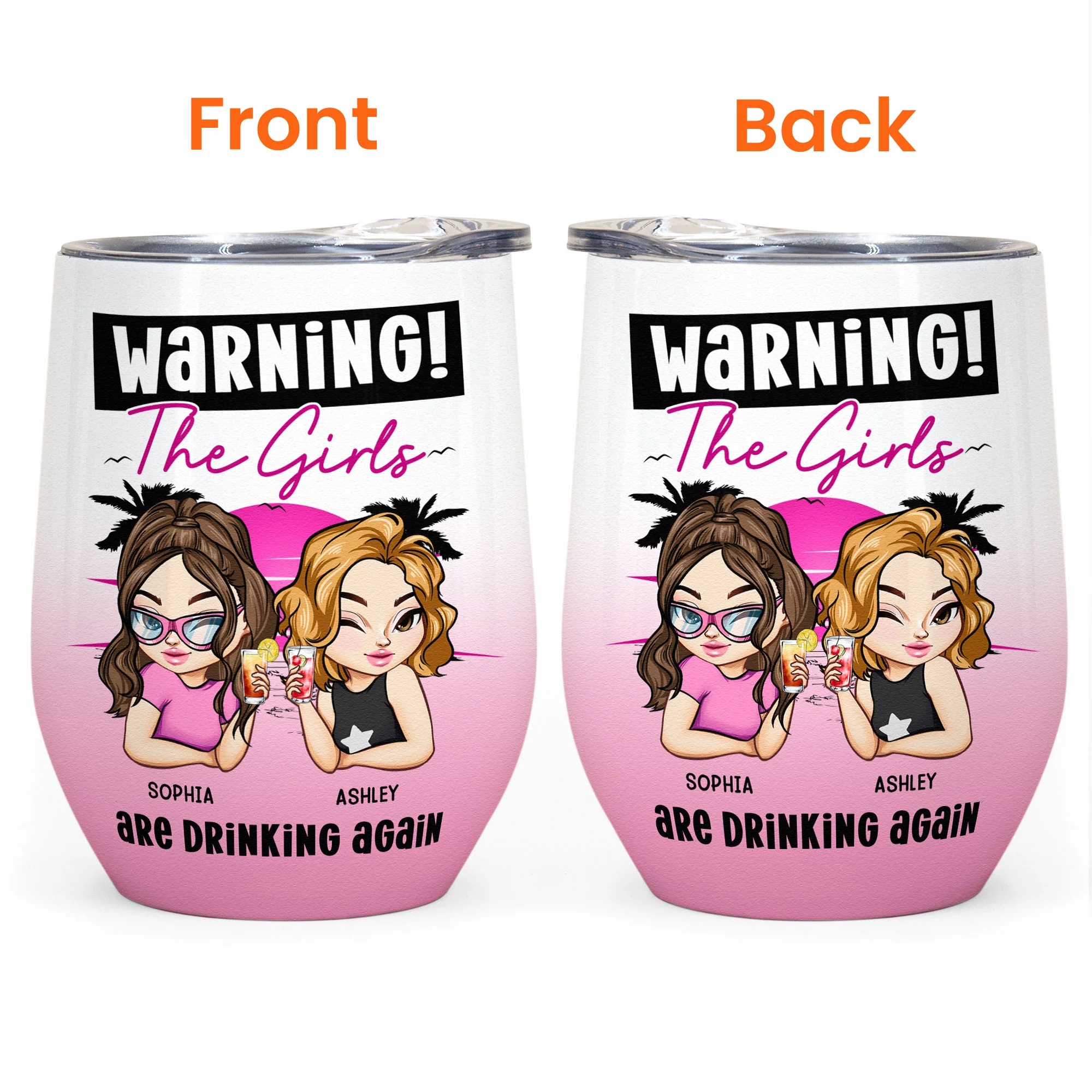 Warning The Girls Are Drinking Again - Retro Version - Personalized Wine Tumbler - Image 3