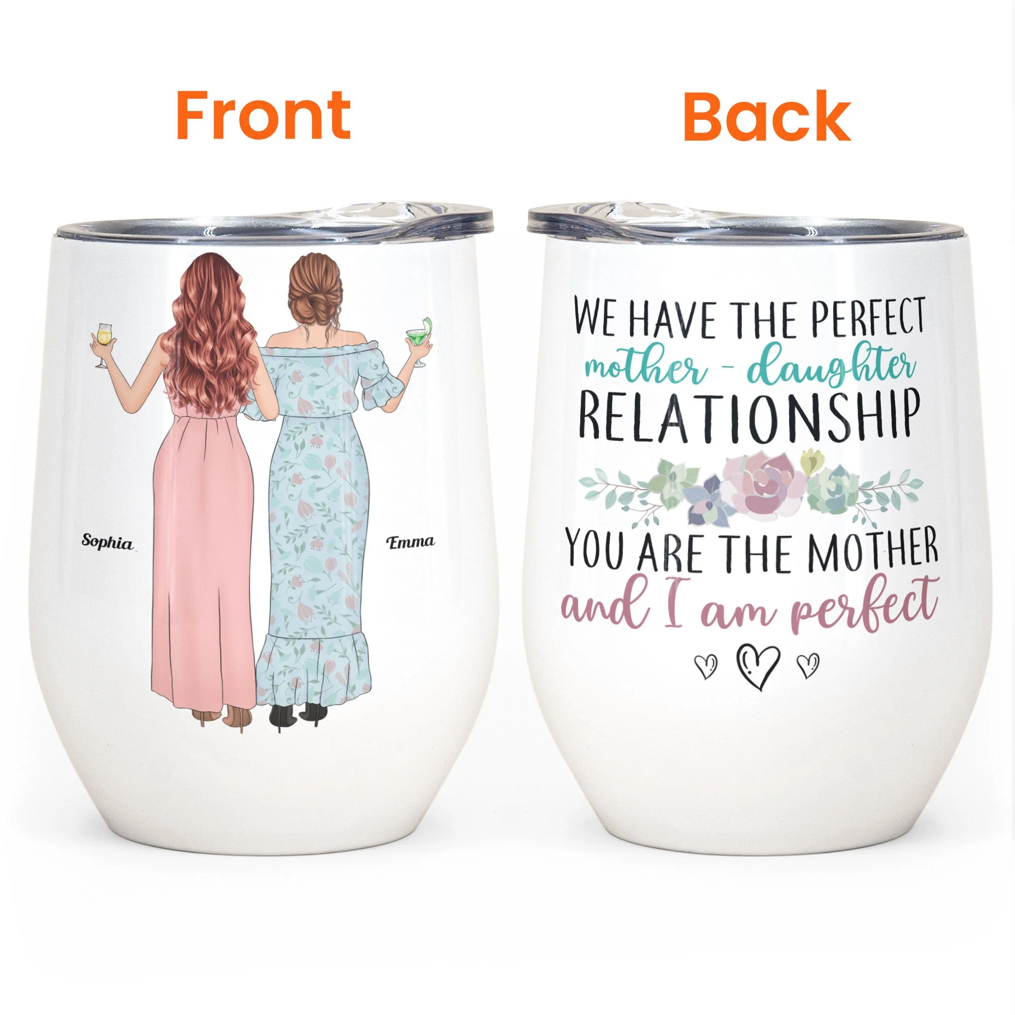 We Have The Perfect Mother - Daughter Relationship - Personalized Wine Tumbler - Birthday, Mother's Day Gift For Mother, Mom - From Daughter - Image 4